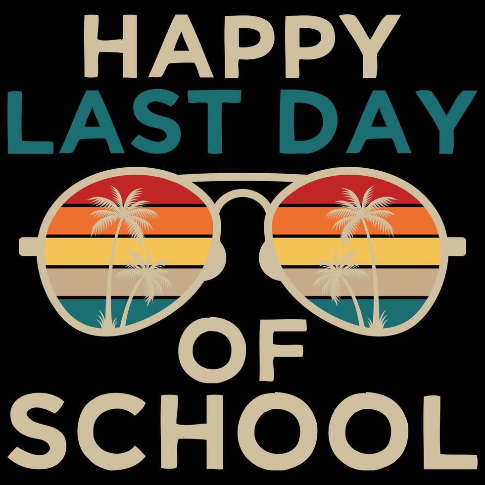 Happy Last Day of School Kids Teacher Student Graduation T-Shirt vector