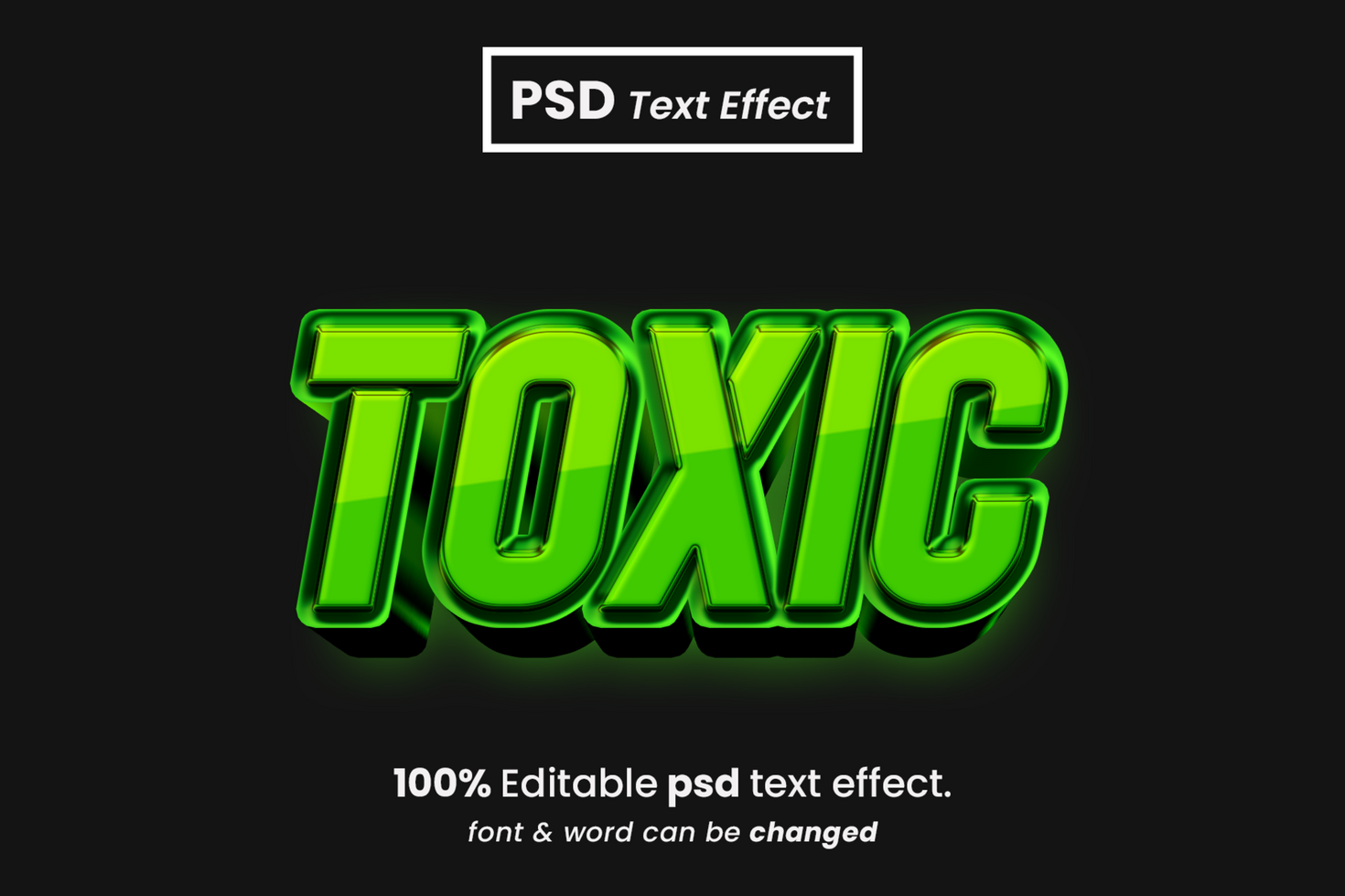 Toxic 3D Editable Text Effect psd