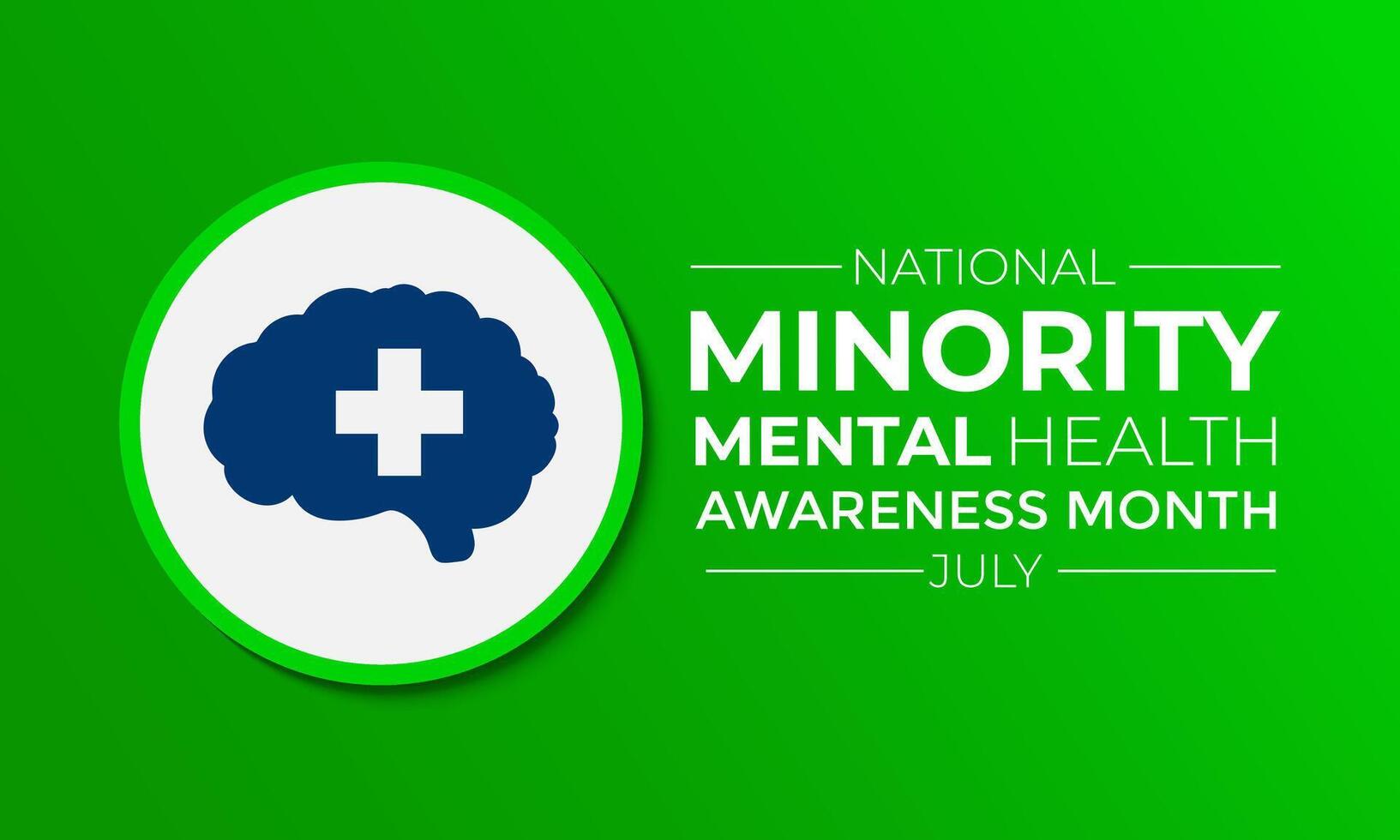 Minority Mental Health Awareness Month. Banner, poster, card and background design. illustration. vector