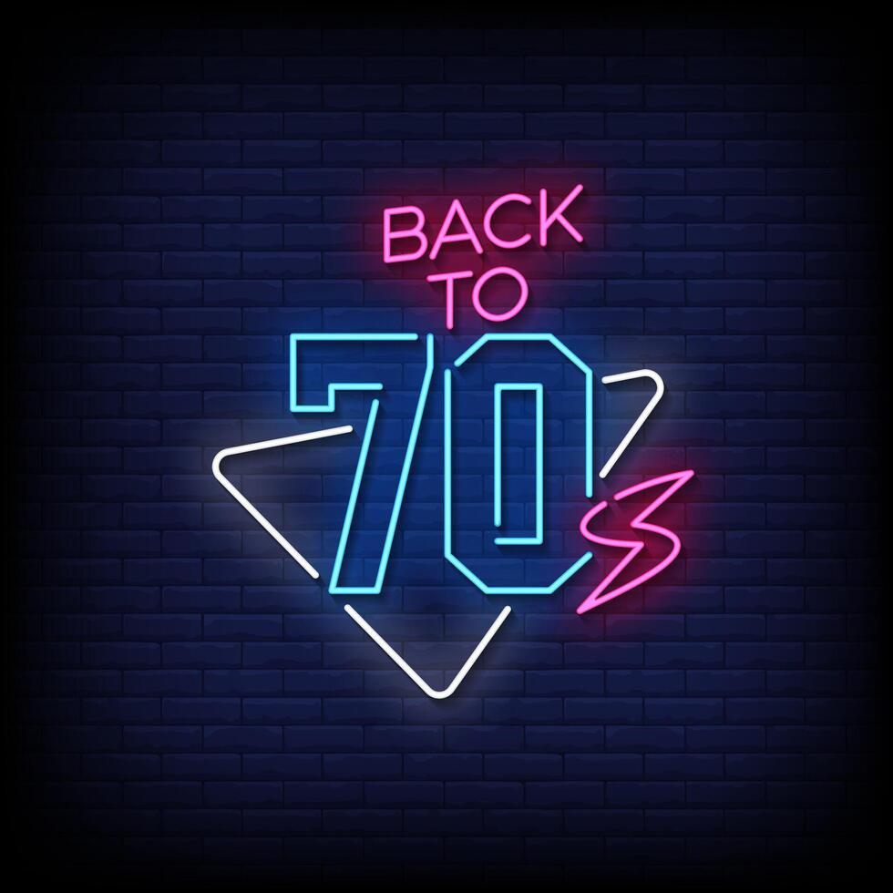 back to 70s neon Sign on brick wall background vector