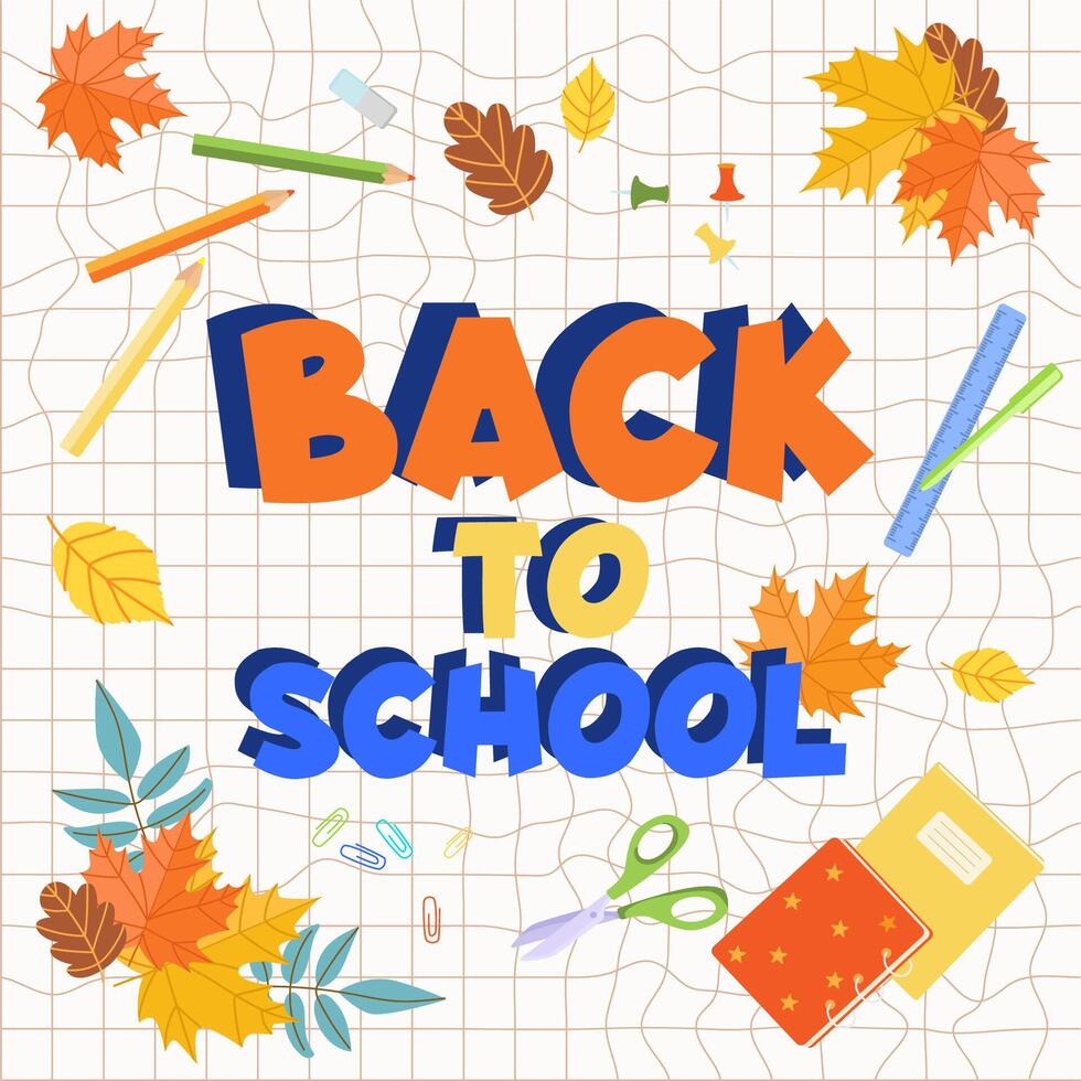 Back to school text on checkered sheet with school supplies stationery and autumn leaves illustration. Back to school concept. Start of school year. Design for print,poster,flyer, banner design vector