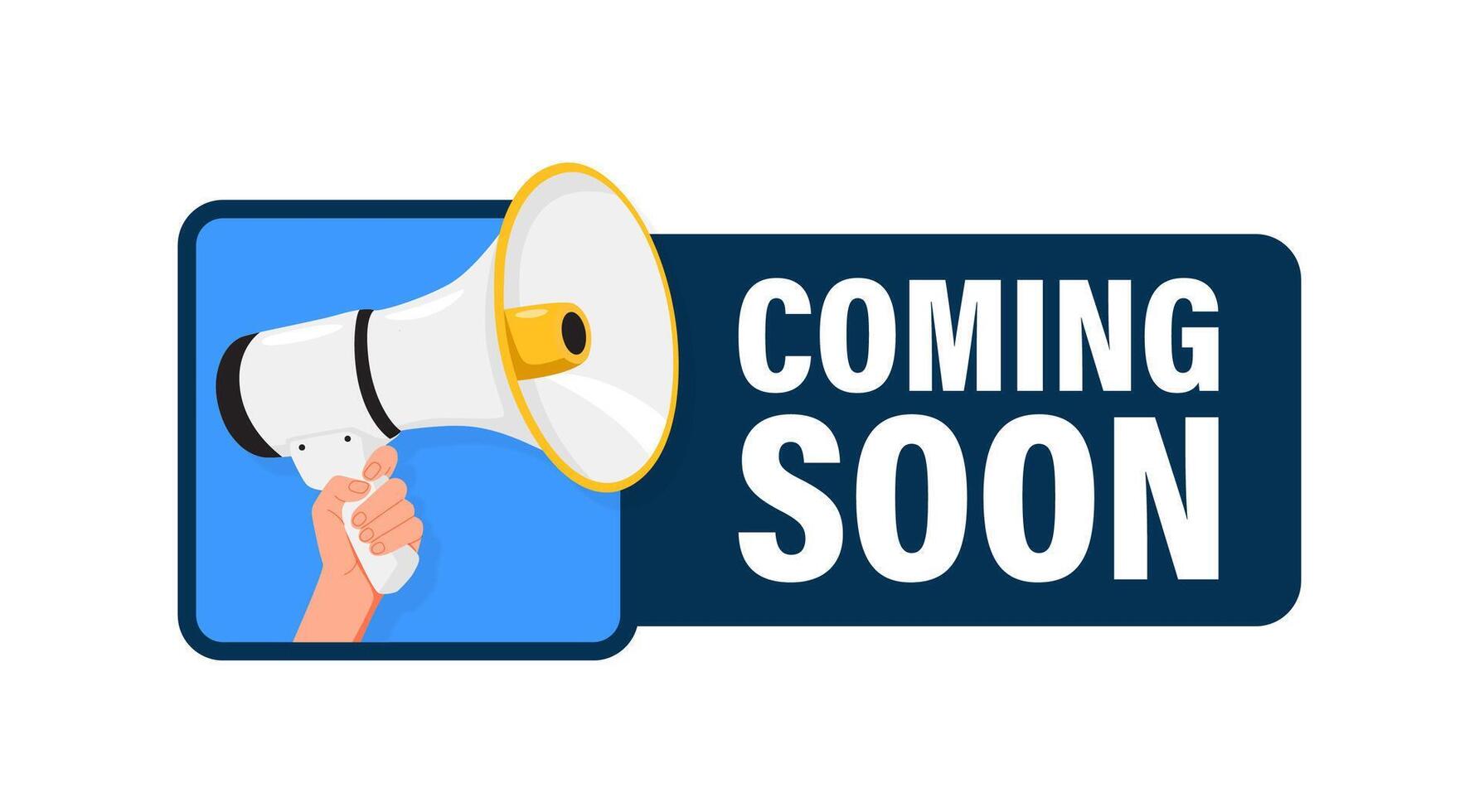 Coming Soon. Hand hold megaphone speaker for announce. Attention please. Shouting people, advertisement speech symbol vector