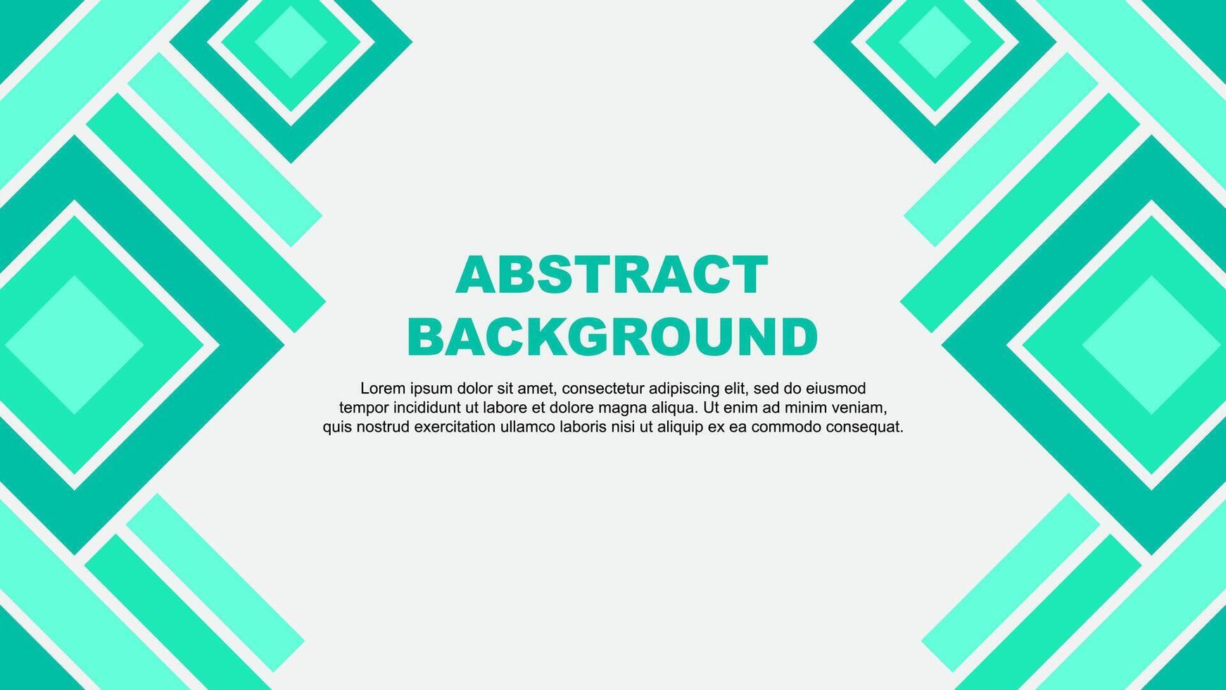 Abstract Background Design Template. Abstract Banner Wallpaper Illustration. Abstract Teal Green vector
