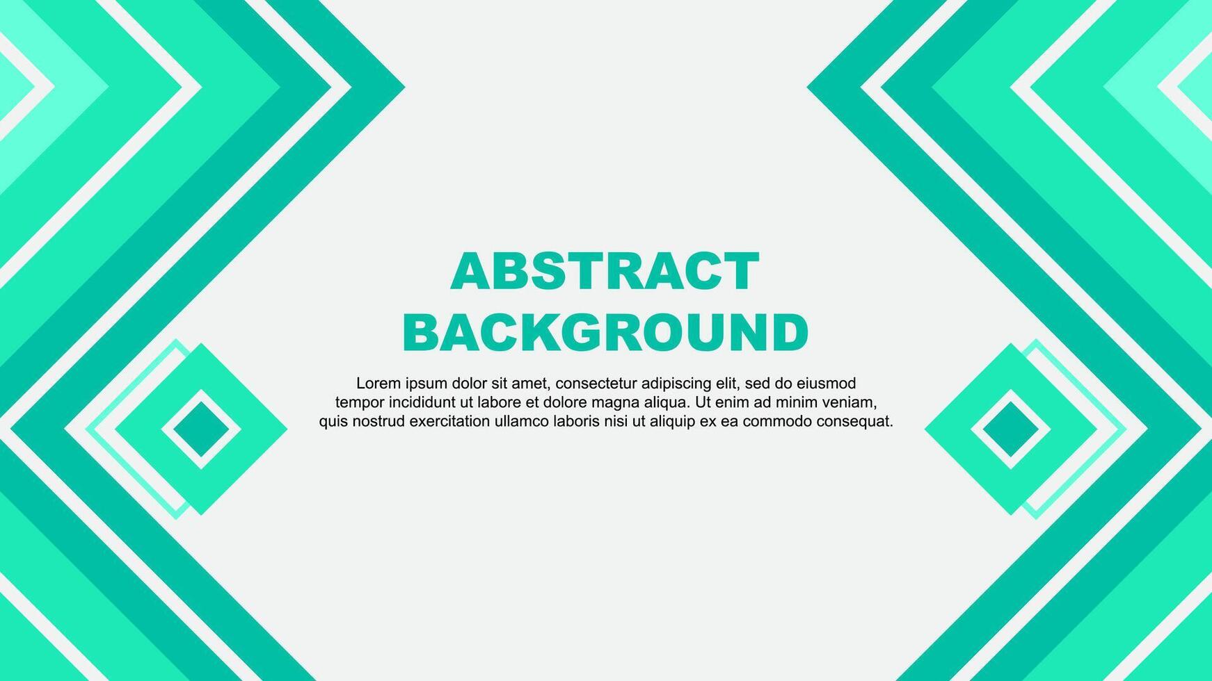 Abstract Background Design Template. Abstract Banner Wallpaper Illustration. Abstract Teal Green Design vector