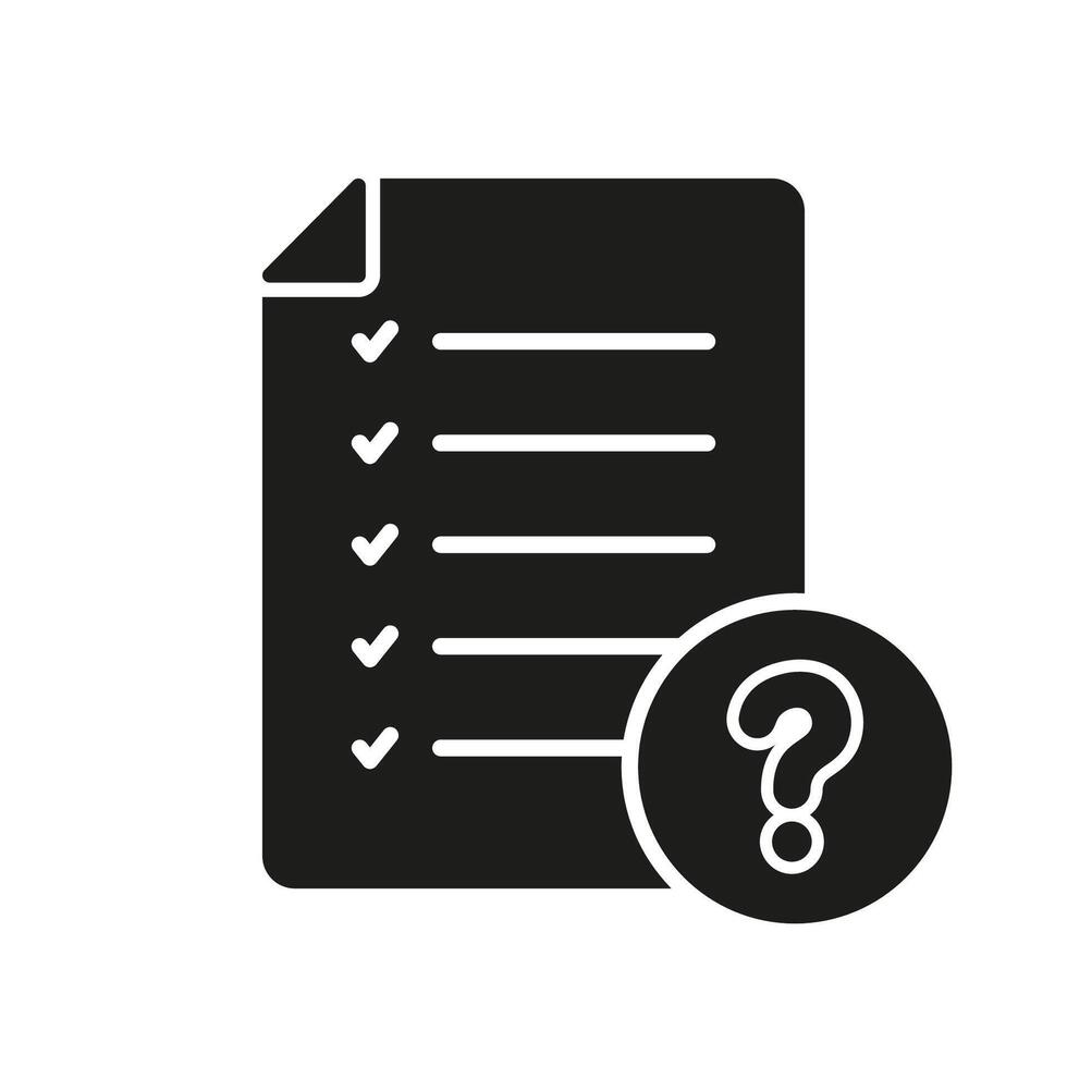 Paper Document With Question Mark Silhouette Icon. Checklist On File Glyph Pictogram. Ask And Answer Solid Sign. FAQ Page Symbol. Isolated Illustration vector
