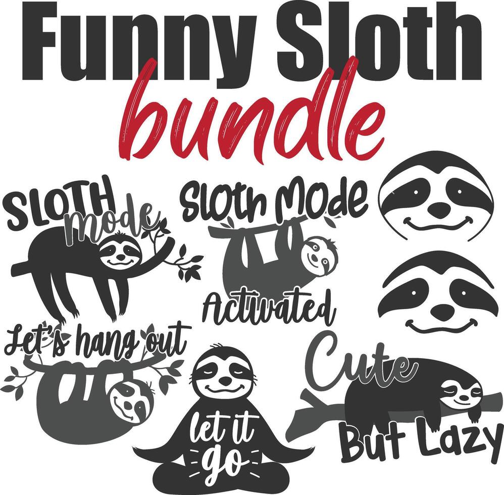Sloth Quotes Designs Bundle vector