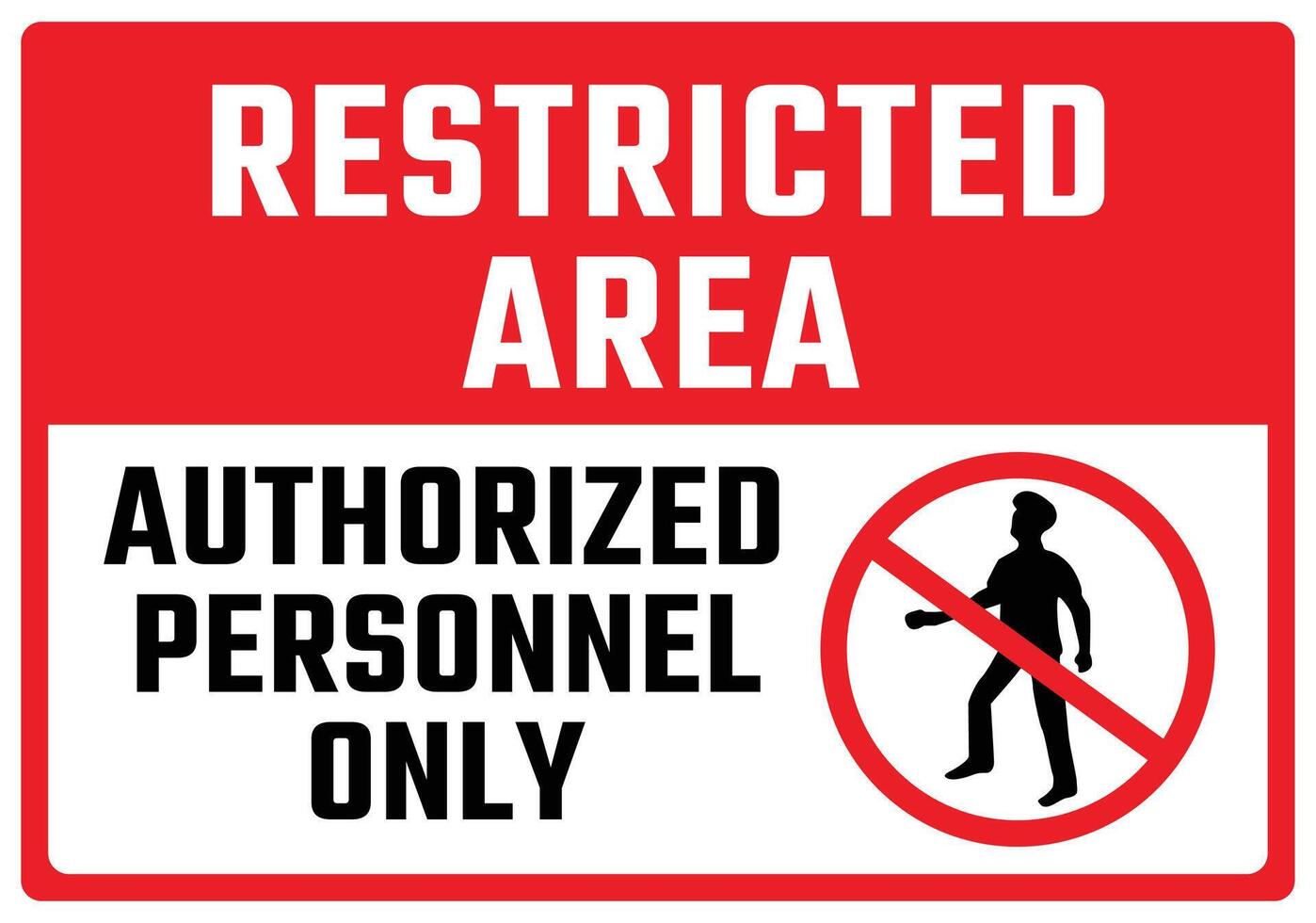 Restricted area authorized personnel only symbol sign, Do Not Entry, design vector