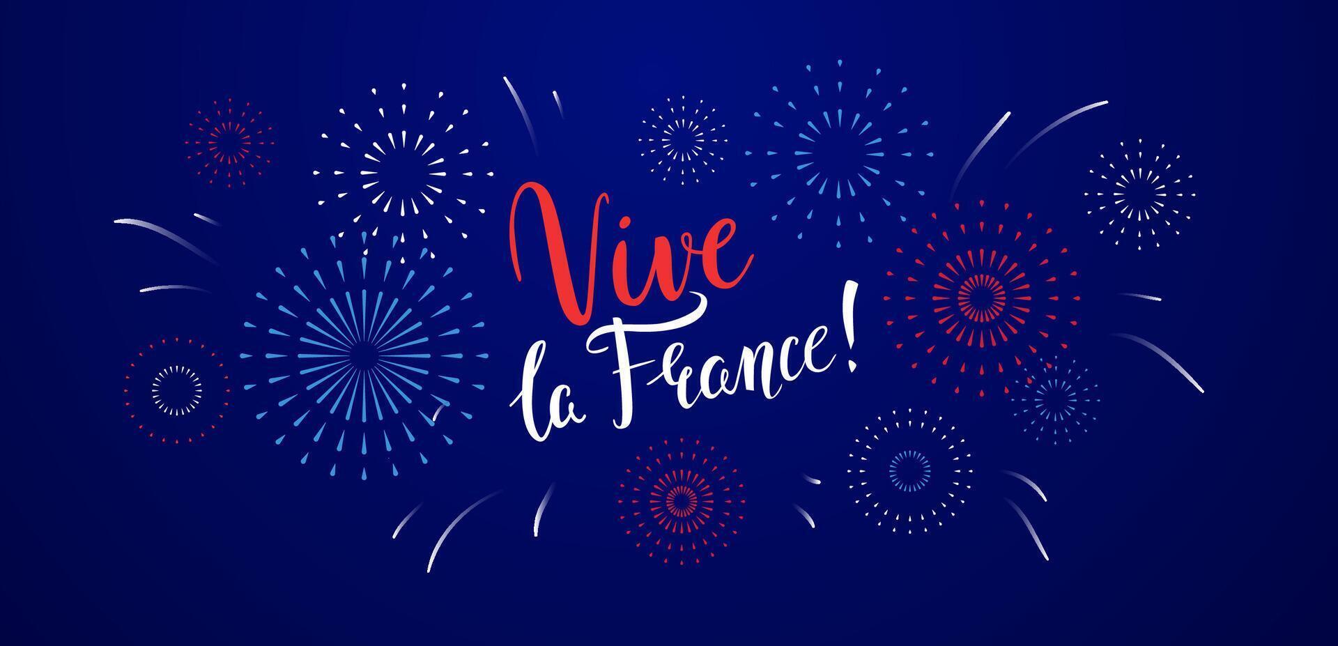 Vive la France greeting banner with handwritten lettering and fireworks for French National Day. Bastille Day, July 14 vector