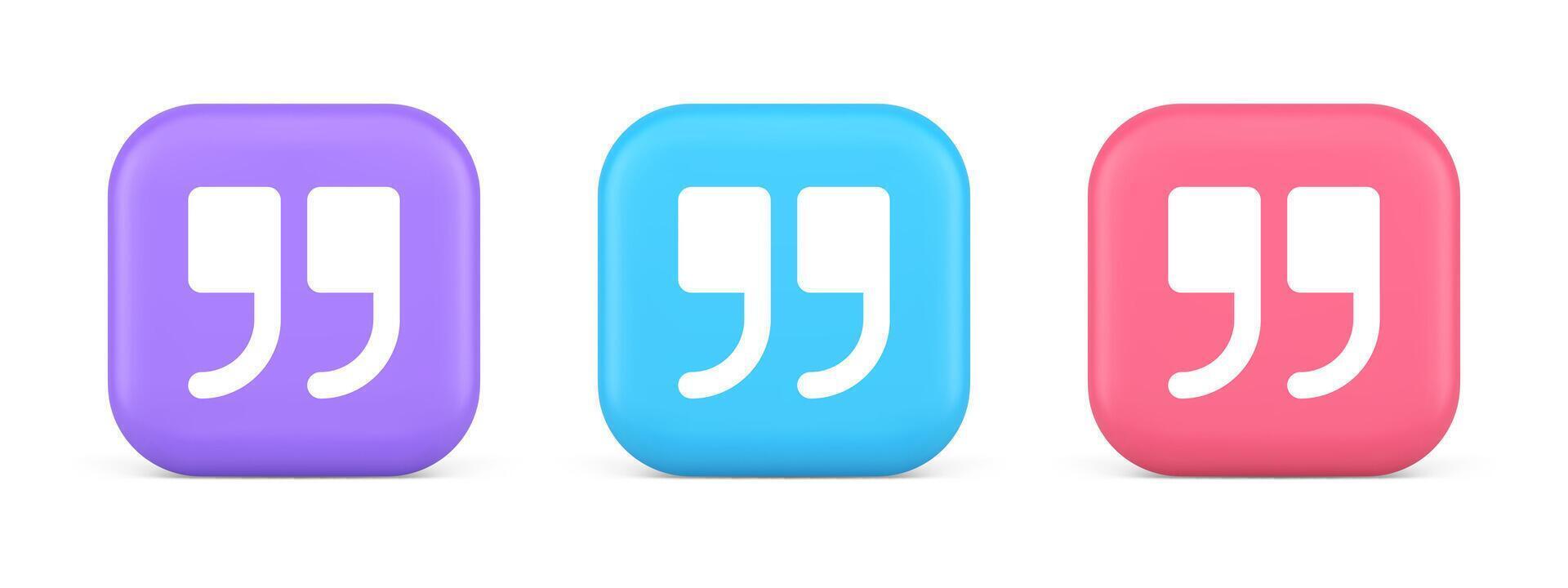 Quotes mark button chat comment cyberspace conversation dialogue 3d realistic icon vector
