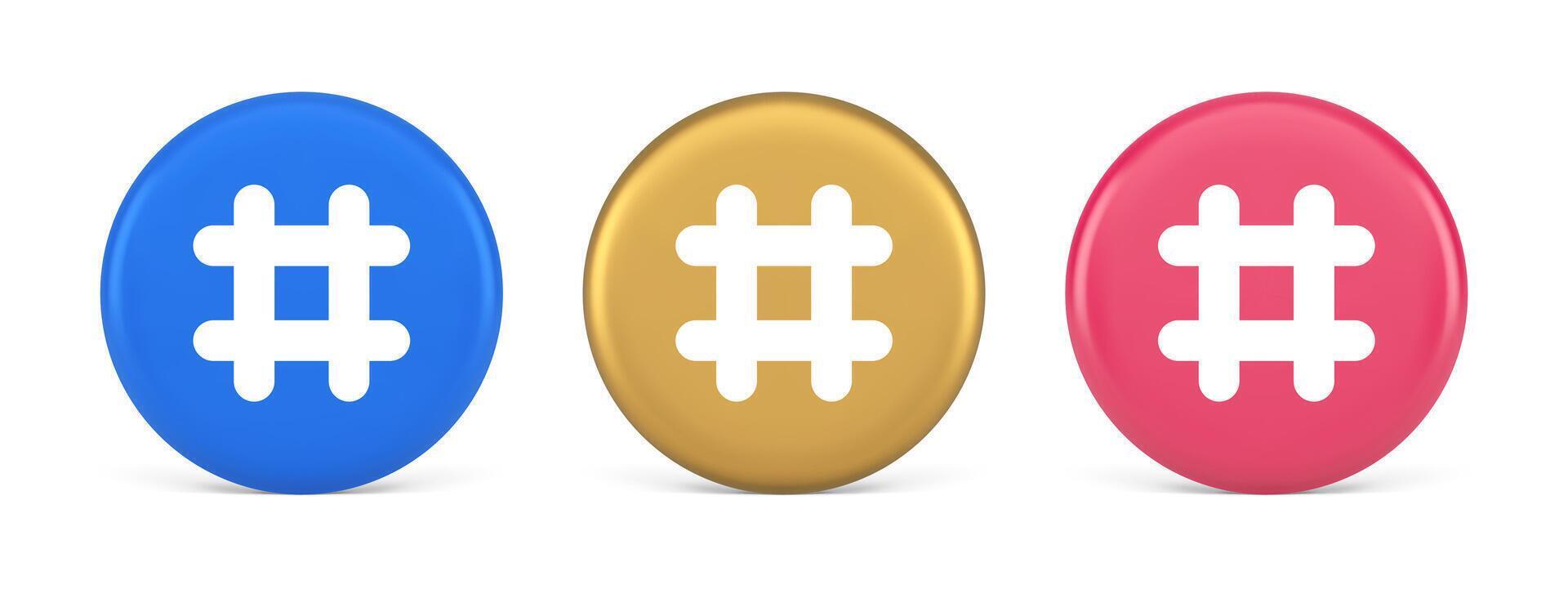 Hashtag button social network media communication symbol internet message key 3d circle icon vector