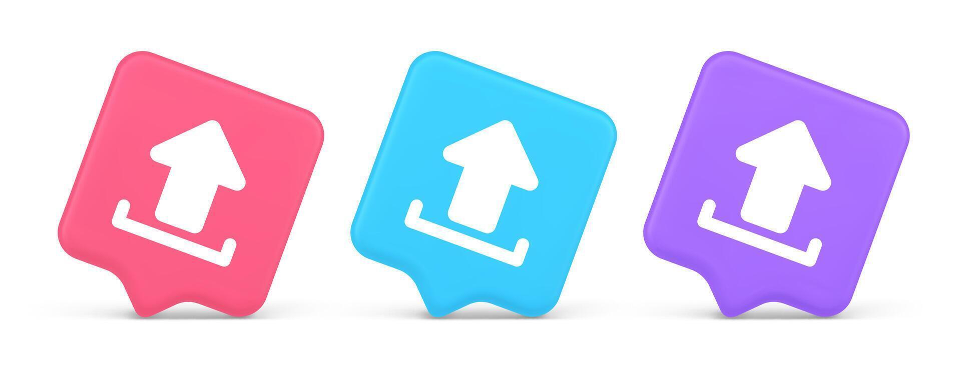 Upload up arrow button document multimedia file exchange cyberspace storage 3d speech bubble icon vector
