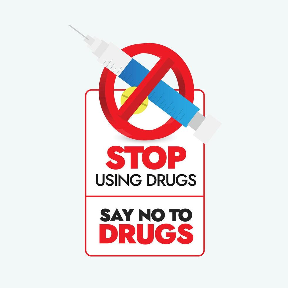 Stop using drugs, say no to drugs. 26th June World drug day label, sticker, banner with a banned sign on syringe. Say no to drugs. vector