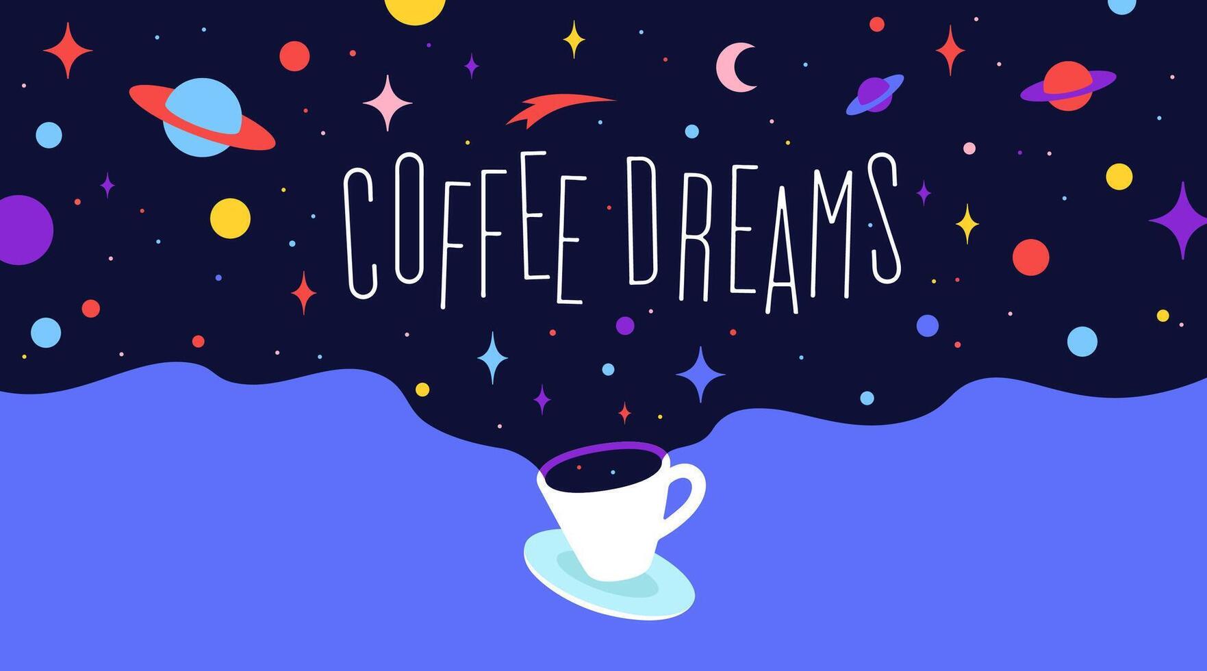 Coffee cup with universe dreams and text phrase Coffee Dreams vector