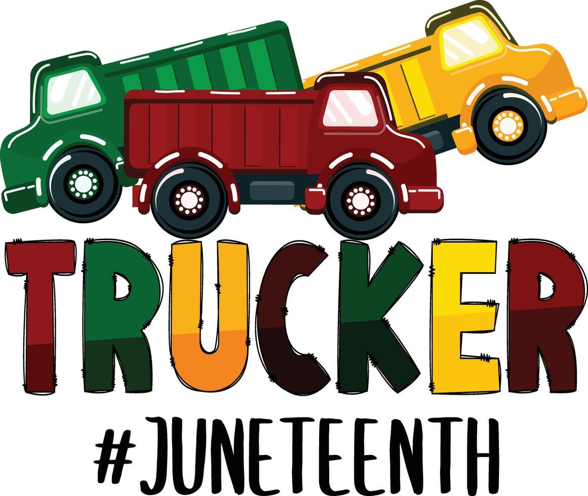Trucker juneteenth design vector