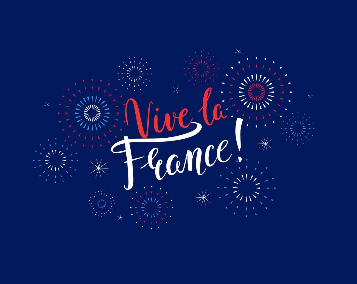Vive la France beautiful handwritten inscription for Bastille Day with fireworks illustration on blue background. July 14, National Day in France vector