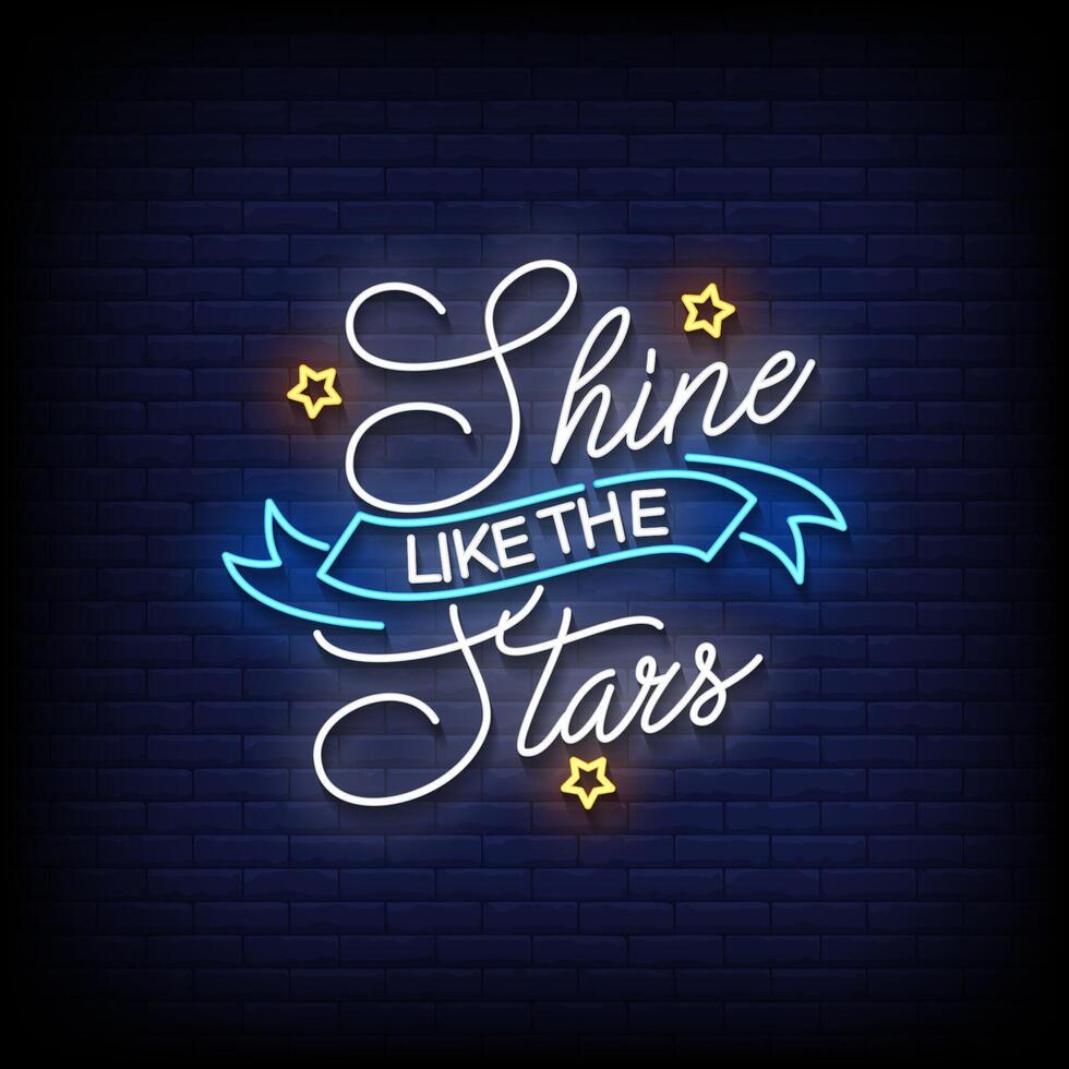 shine like the stars neon Sign on brick wall background vector