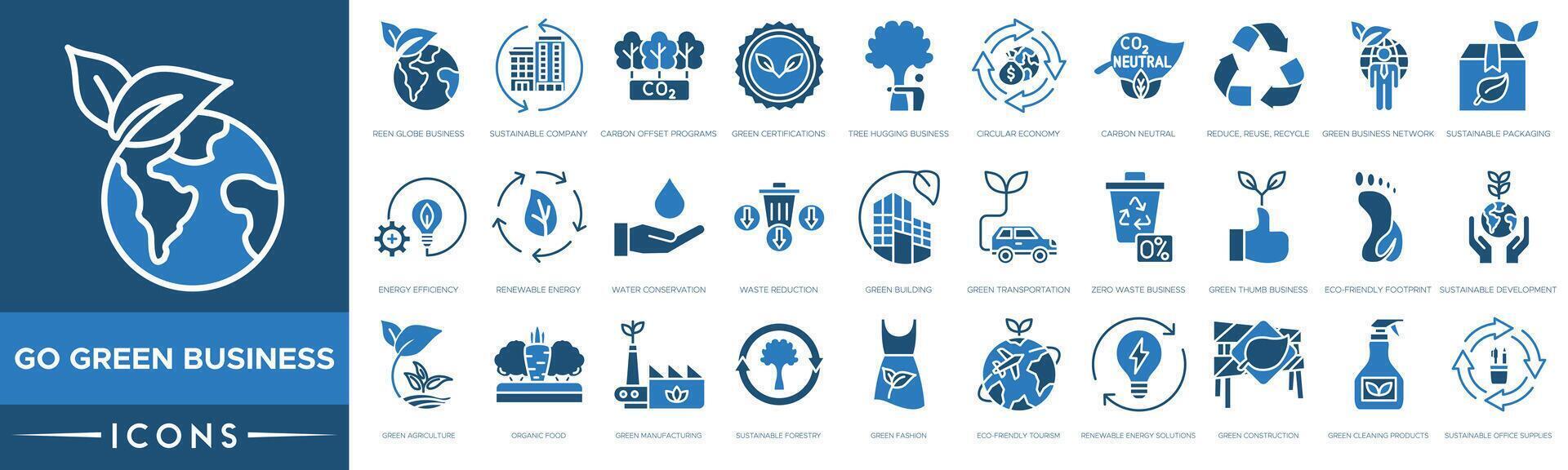 Go Green Business icon set. Green Globe Business, Sustainable Company, Carbon Offset Programs, Green Certifications, Tree Hugging Business, Circular vector