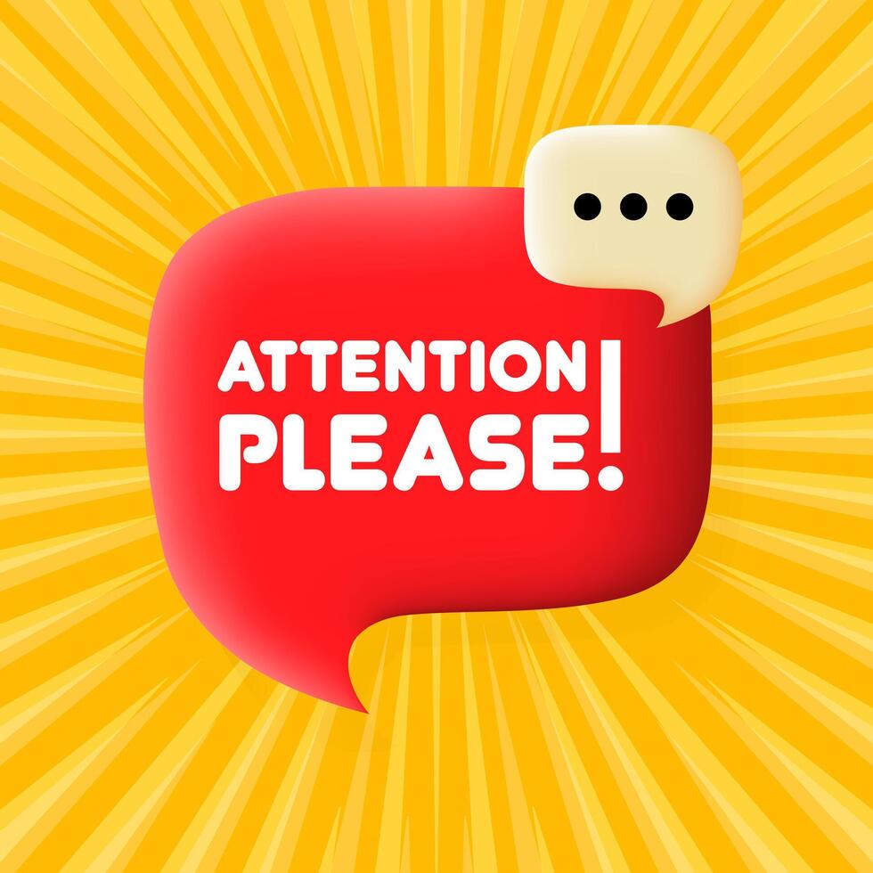 Attention please banner. Speech bubble with Attention please text. 3d illustration. Pop art style. line icon for Business and Advertising. vector