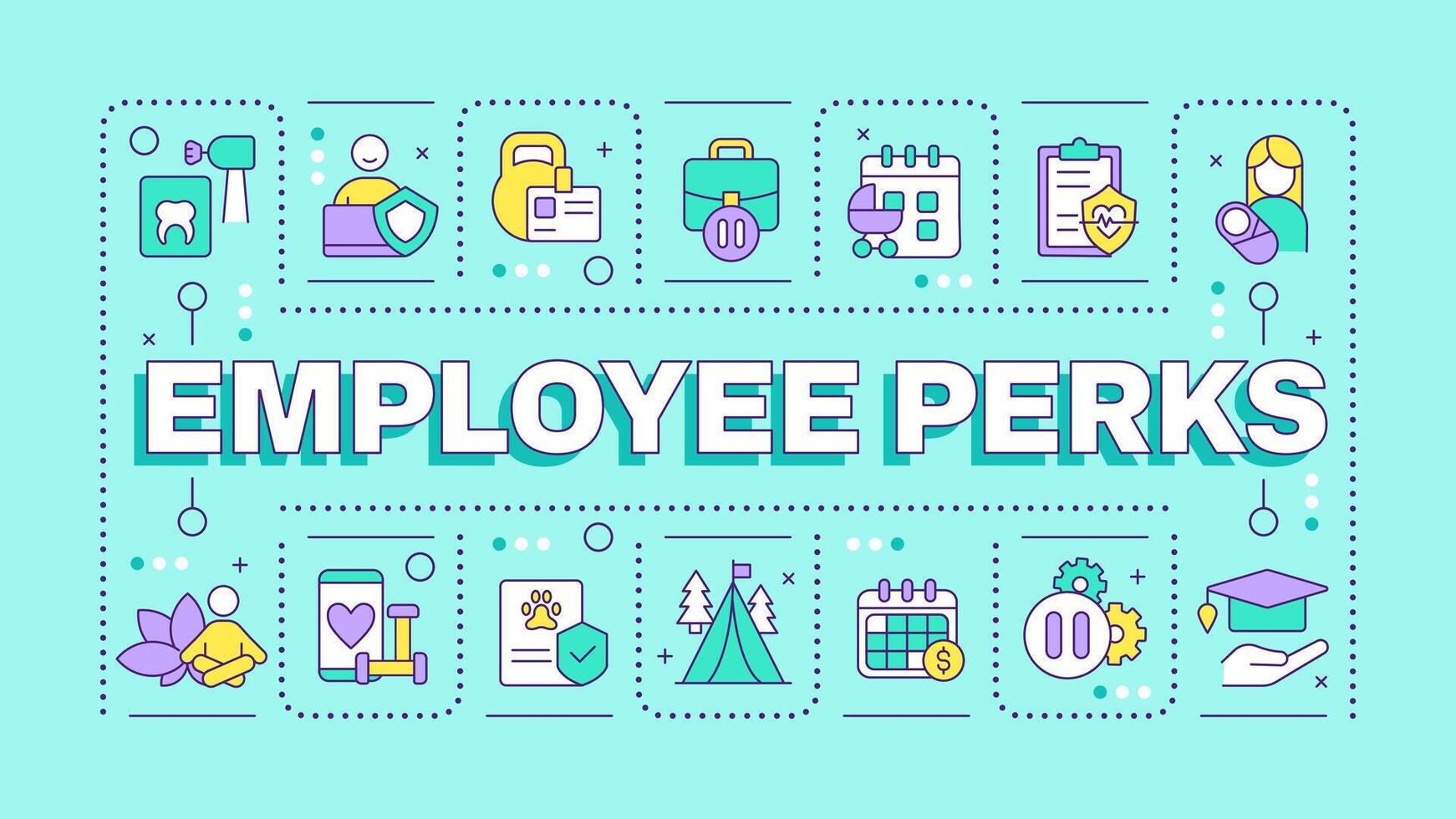 Employee perks turquoise word concept. Employee satisfaction and wellness. Parental leave. Typography banner. Illustrationwith title text, editable icons color vector