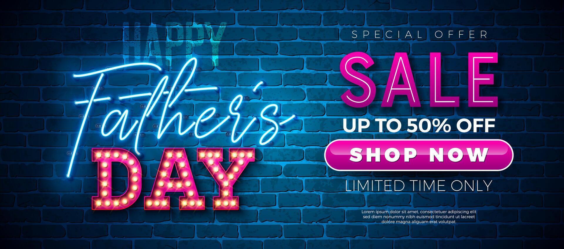 Father's Day Sale Promotional Business Illustration with Glowing Neon and Light Bulb Lettering on Brick Wall Background. Special Holiday Offer Illustration for Best Dad. Template for Coupon vector