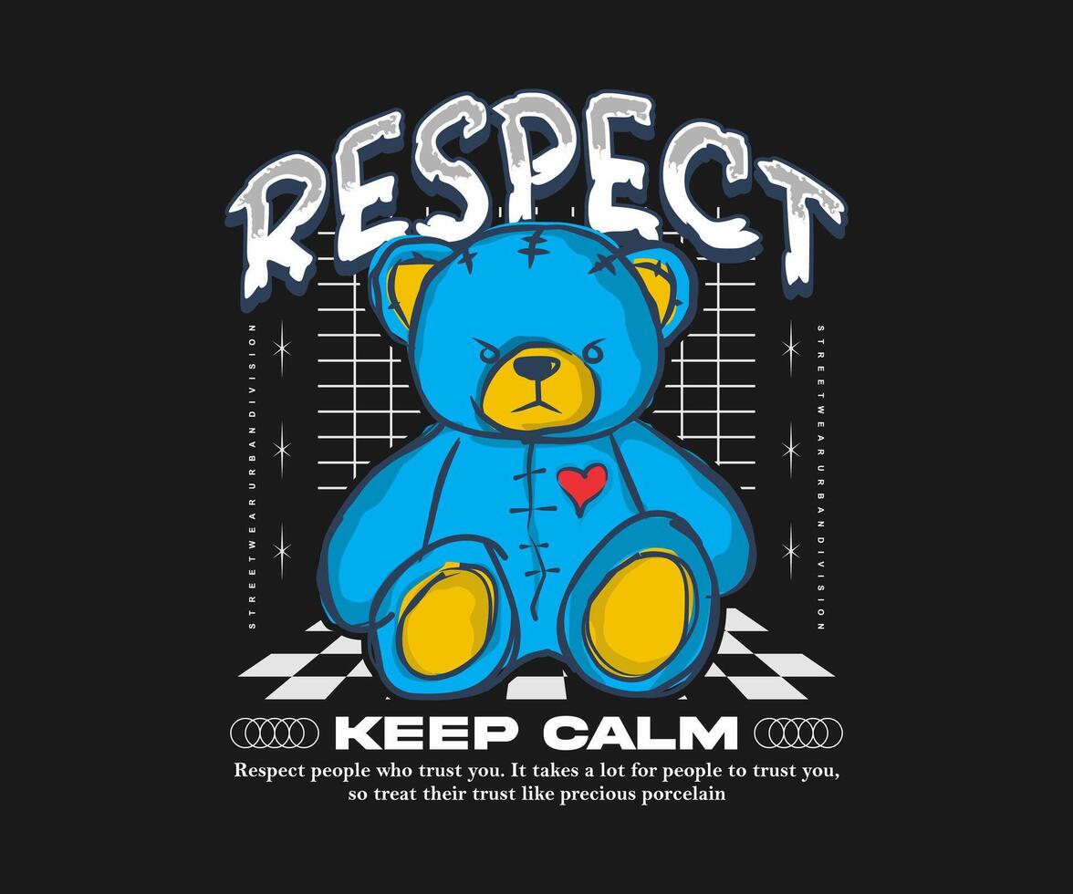 respect slogan with blue bear doll illustration on black background for for streetwear ,urban style, t shirt design, hoodie, etc vector