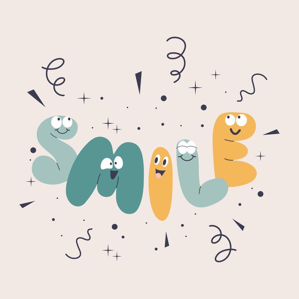 Handdrawn smiling bubble letters making word Smile. Mascot childish design. vector