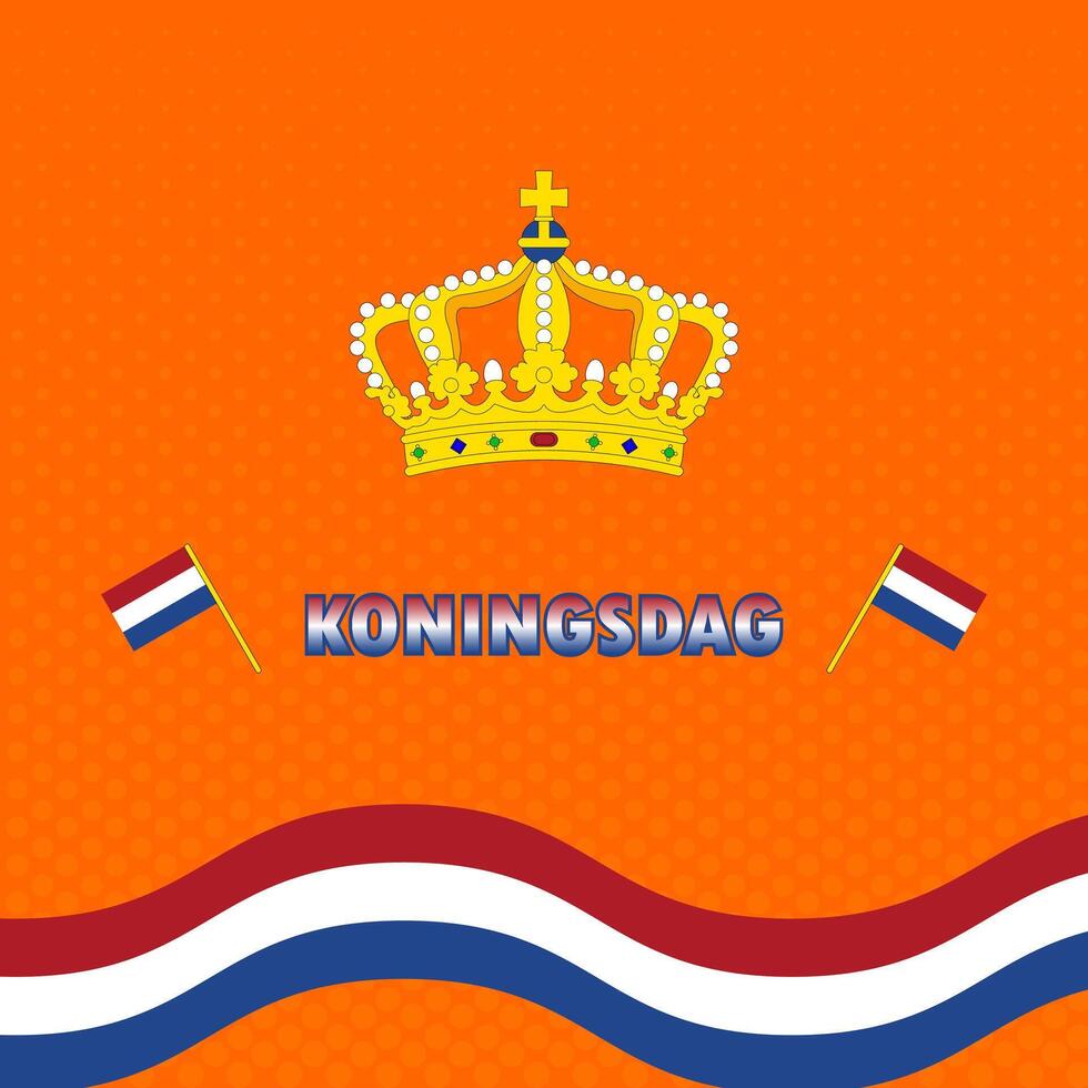 Koningsdag and Crown from clay. English translation Kings Day. Koningsdag or Kings Day Concept in the Netherlands. illustration vector