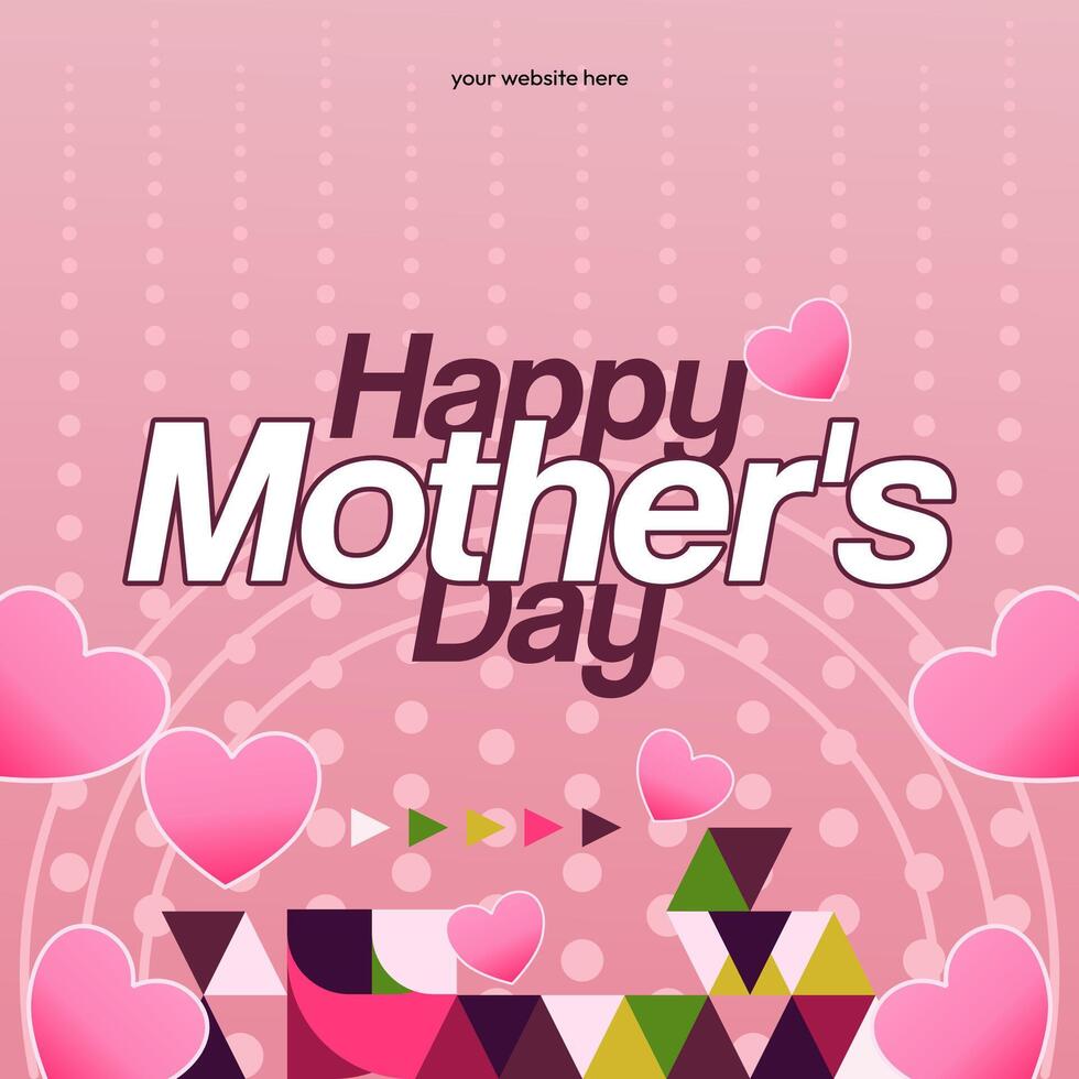 Mother's Day banner. Modern geometric abstract square background in colorful style for world Mother's Day. Greeting card cover with text Happy Mother's Day vector