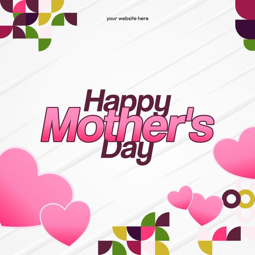 Mother's Day banner. Modern geometric abstract square background in colorful style for world Mother's Day. Greeting card cover with text Happy Mother's Day vector