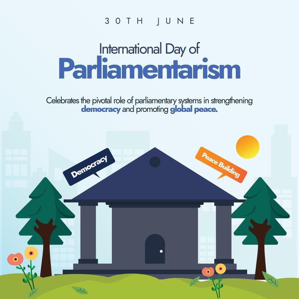 International day of Parliamentarism stock illustration. 30th June Parliamentarism day celebration social media post with parliament building with a large courtyard vector