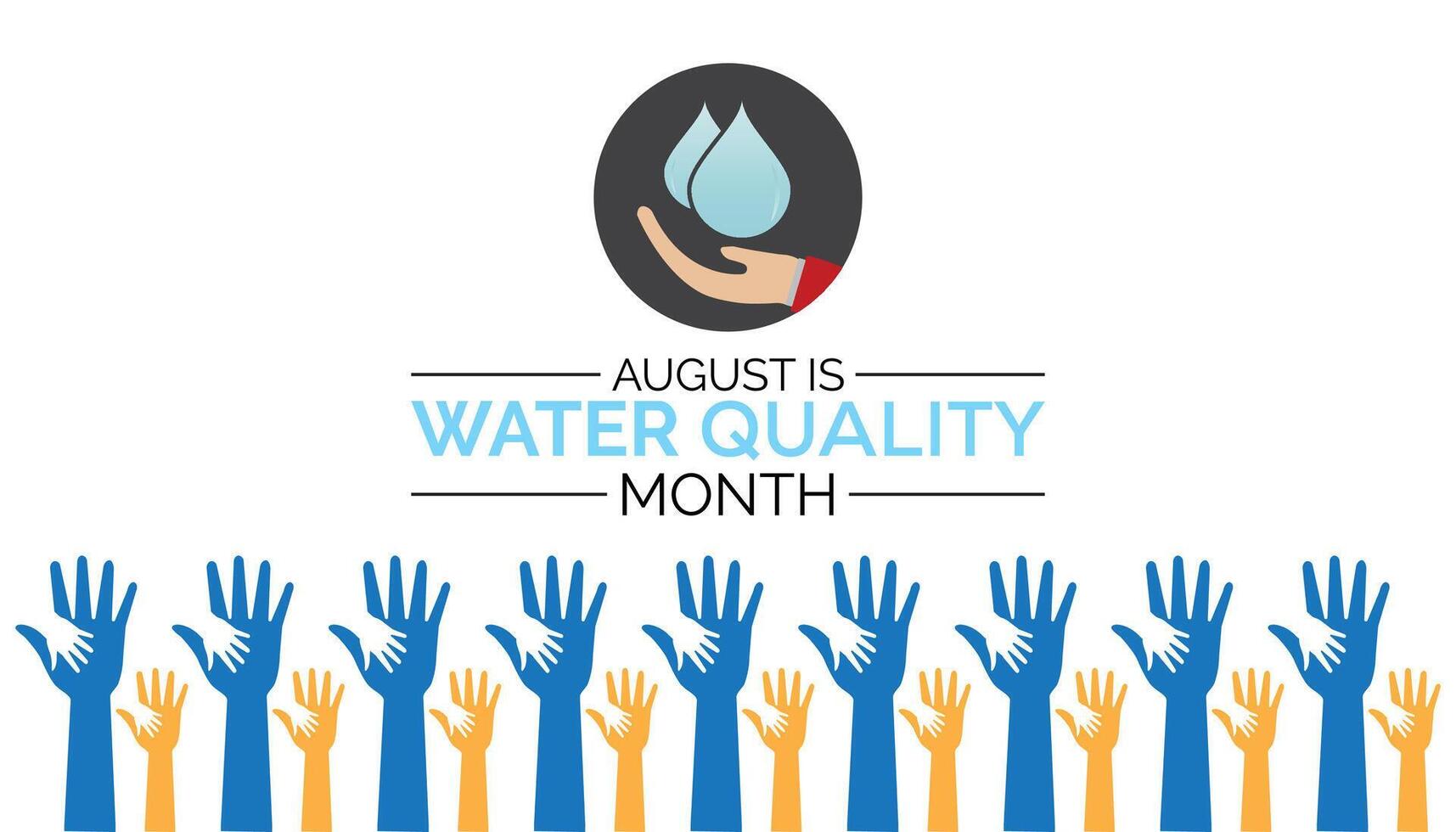 Water Quality Month is observed every year on August.banner design template illustration background design. vector