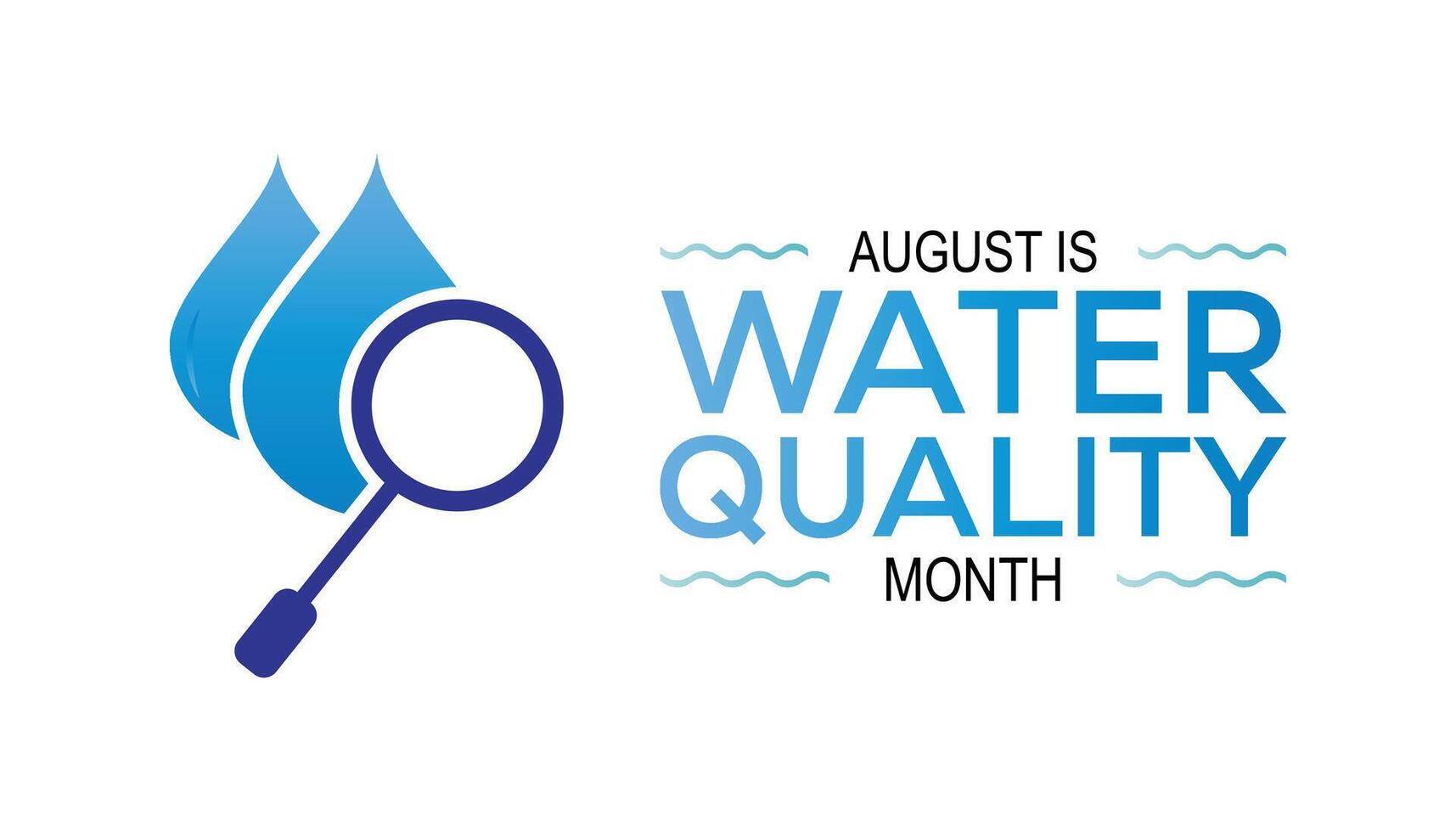 Water Quality Month is observed every year on August.banner design template illustration background design. vector