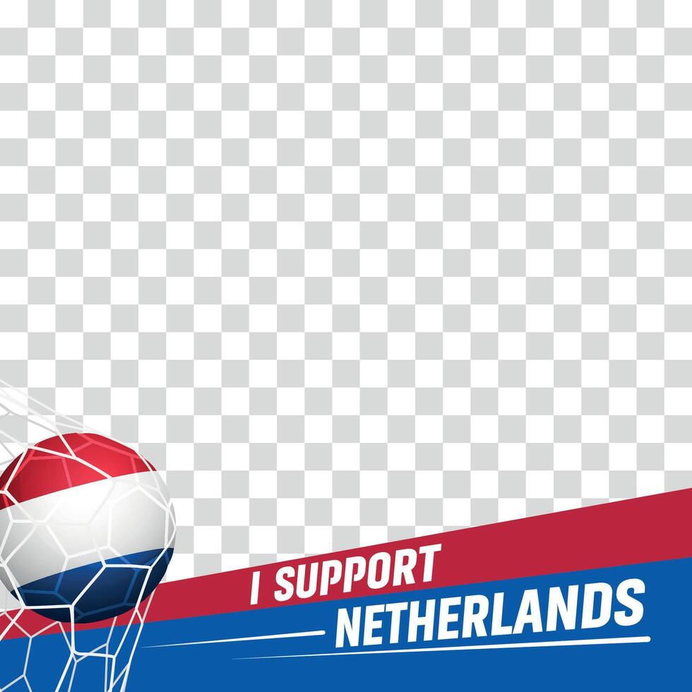 I support Netherlands european football championship profil picture frame banners for social media vector