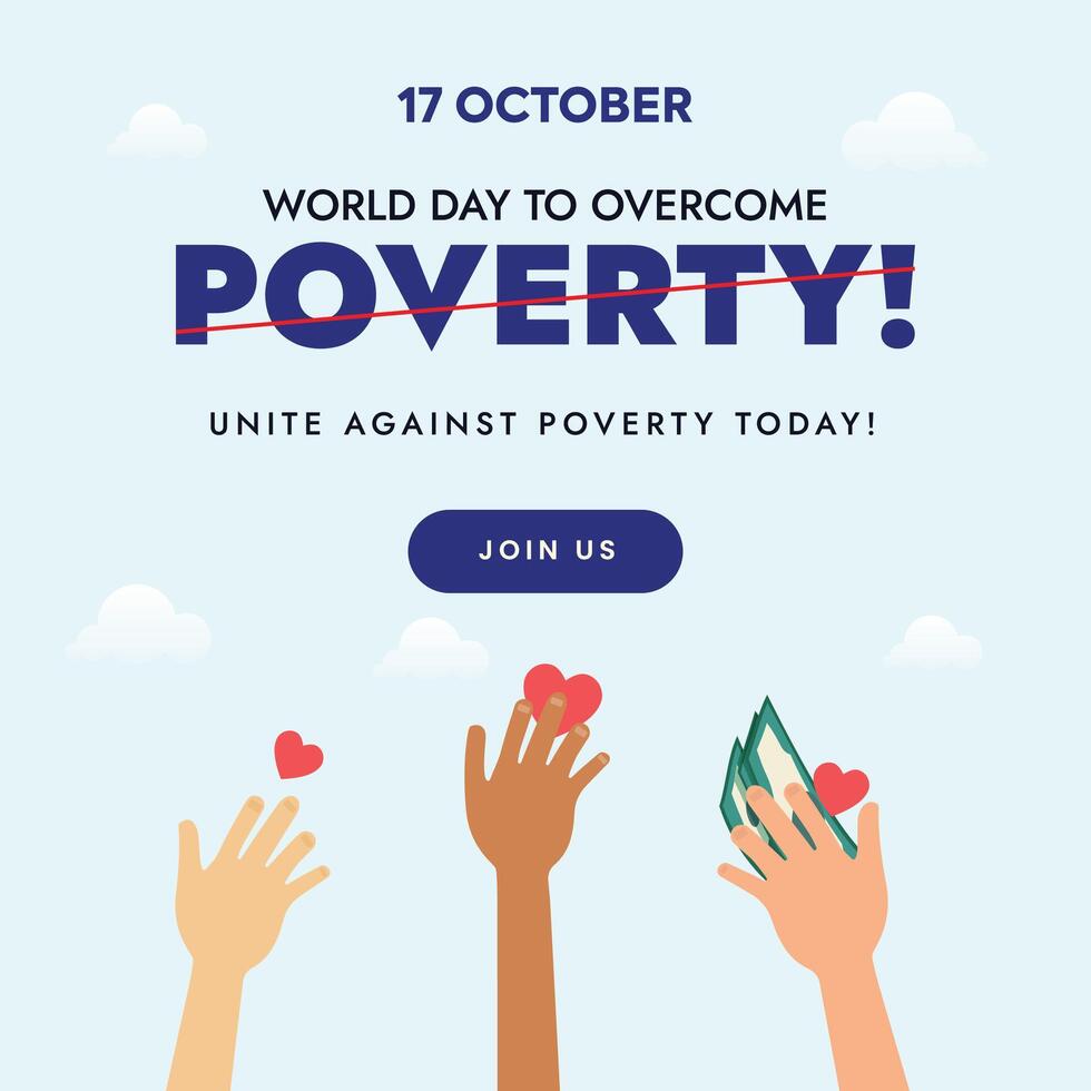 mundo día a superar pobreza. internacional día para el erradicación de pobreza. 17 octubre. Facebook y social medios de comunicación conciencia correo. unir y lucha para pobre. Ayudar manos. vector