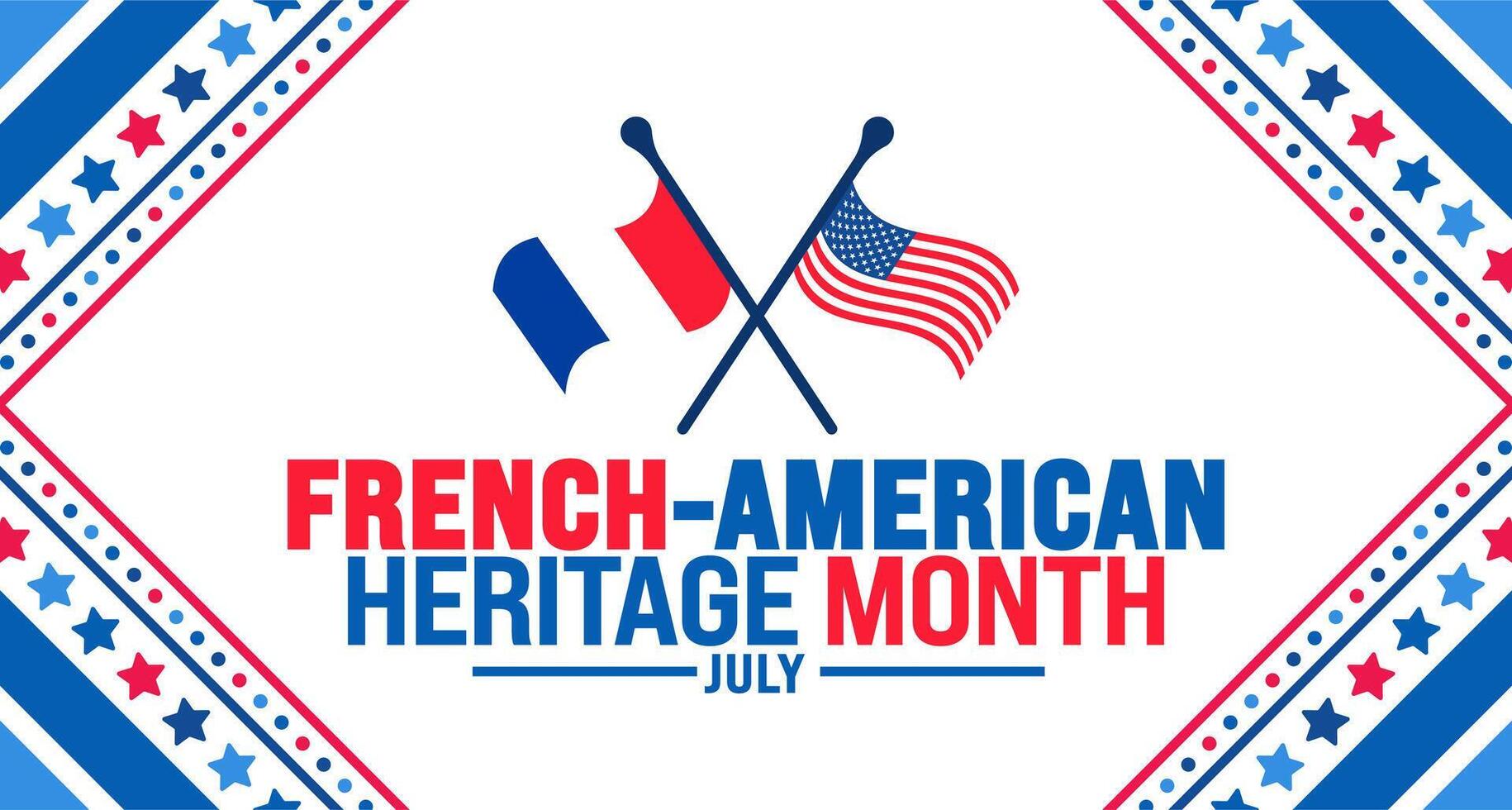 July is French American Heritage Month background template with USA and French flag. Holiday concept. use to background, banner, placard, card, and poster design template. vector