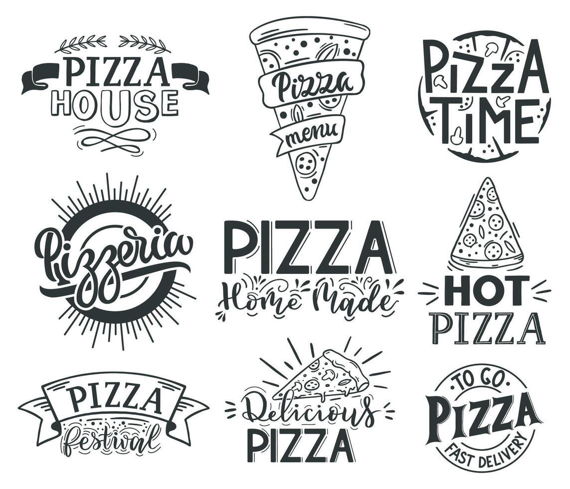 Pizza lettering quotes. Italian pizza, fast food lettering quotes, pizzeria menu food labels. Street food cafe pizza quotes illustration set vector