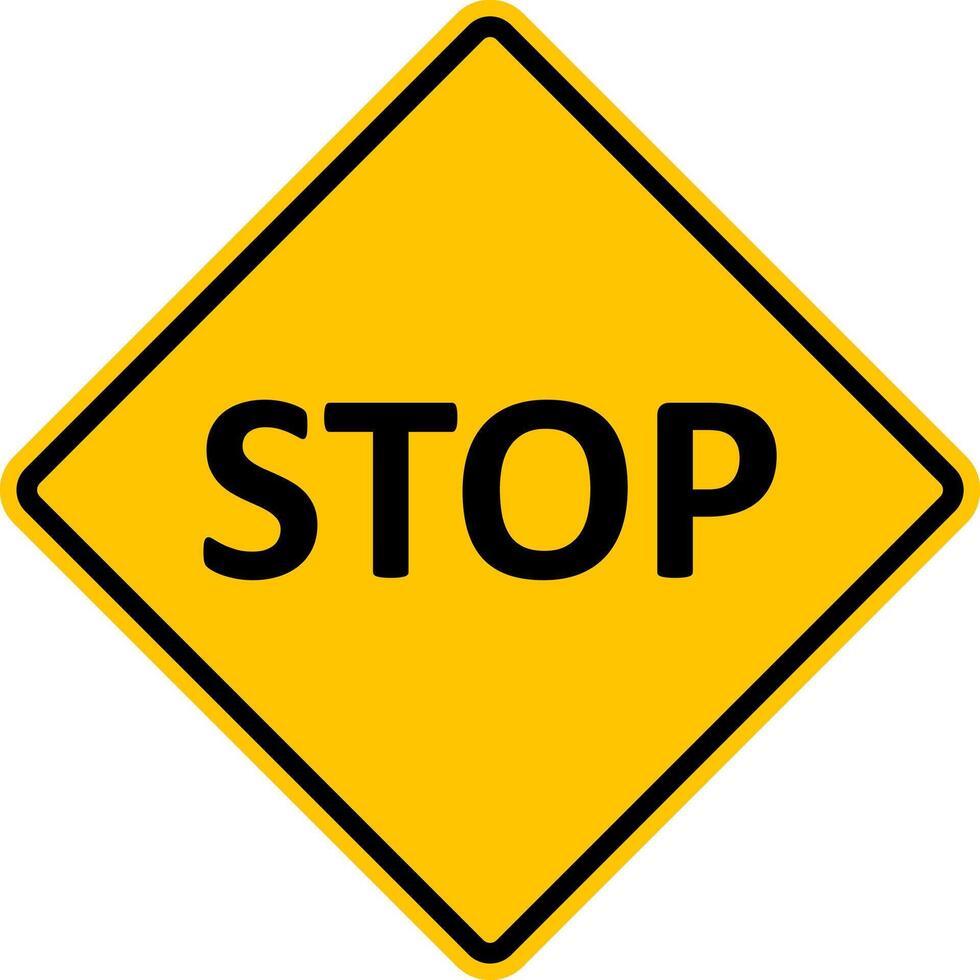 STOP sign. Yellow STOP sign. There's a stop sign ahead. Driving without stopping is prohibited. After stopping, the driver must give way to vehicles and pedestrians who have the right of way. vector