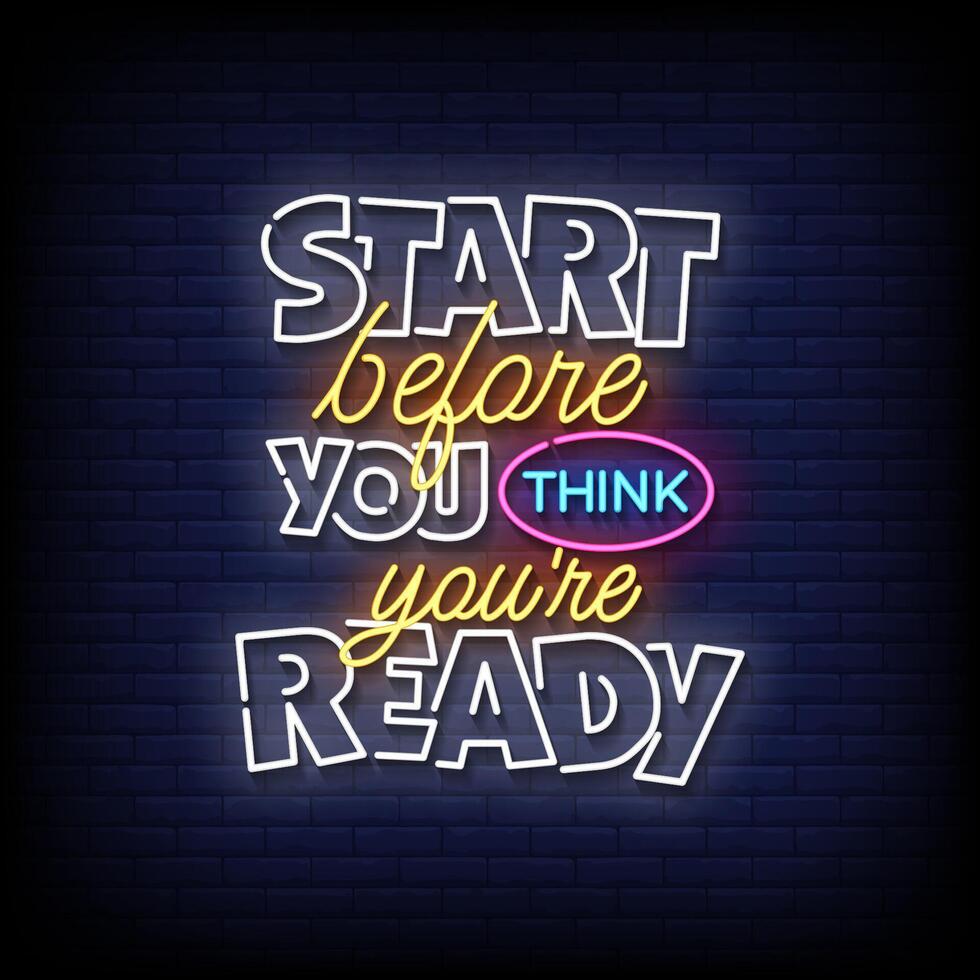 start before you think you are ready neon Sign on brick wall background vector