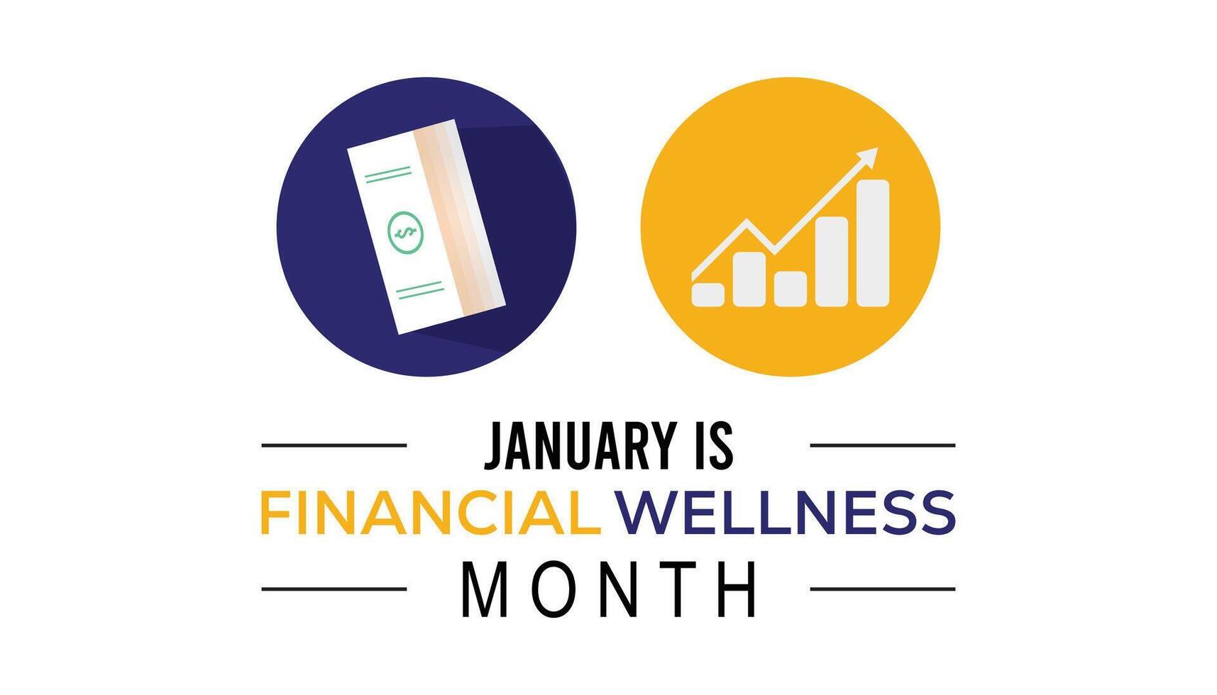 illustration on the theme of Financial Wellness Month observed each year during January.banner, Holiday, poster, card and background design. vector