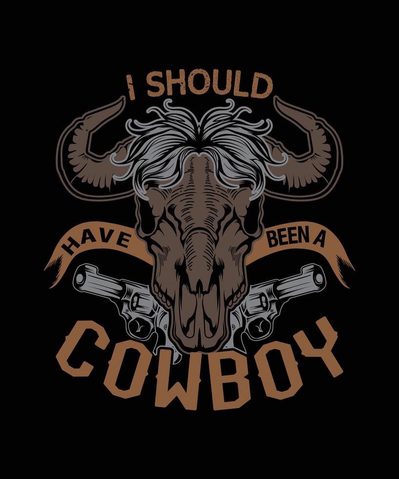 i should have been a cow head skull cowboy t-shirt design vector