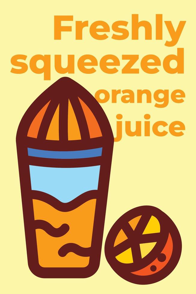 Freshly squeezed orange juice graphic design poster banner print illustration isolated on vertical background. Simple flat healthy food cartoon styled drawing. vector