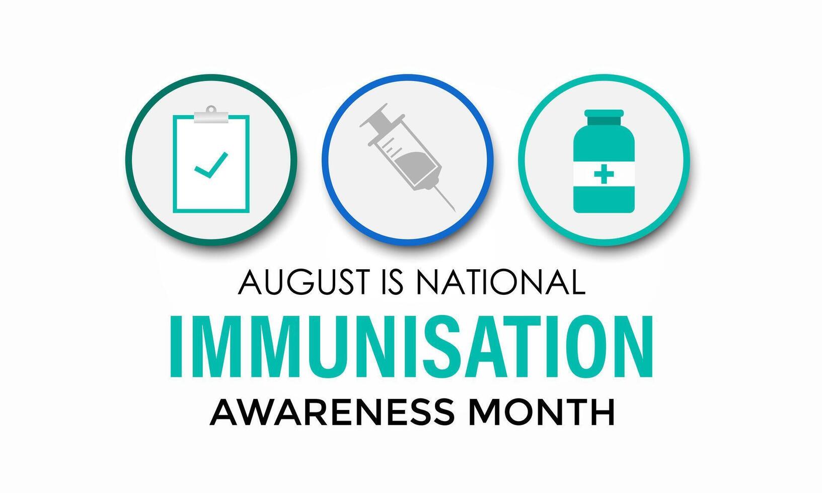National immunization or immunisation awareness month. Immunization raises the awareness about why vaccines are important for people. illustration. Banner poster, flyer and background design. vector