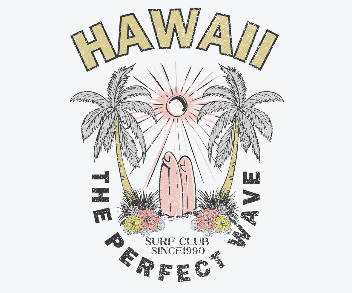 Hawaii tropical print. Endless summer design. Surfing club artwork. Palm tree design. Beach perfect wave. vector