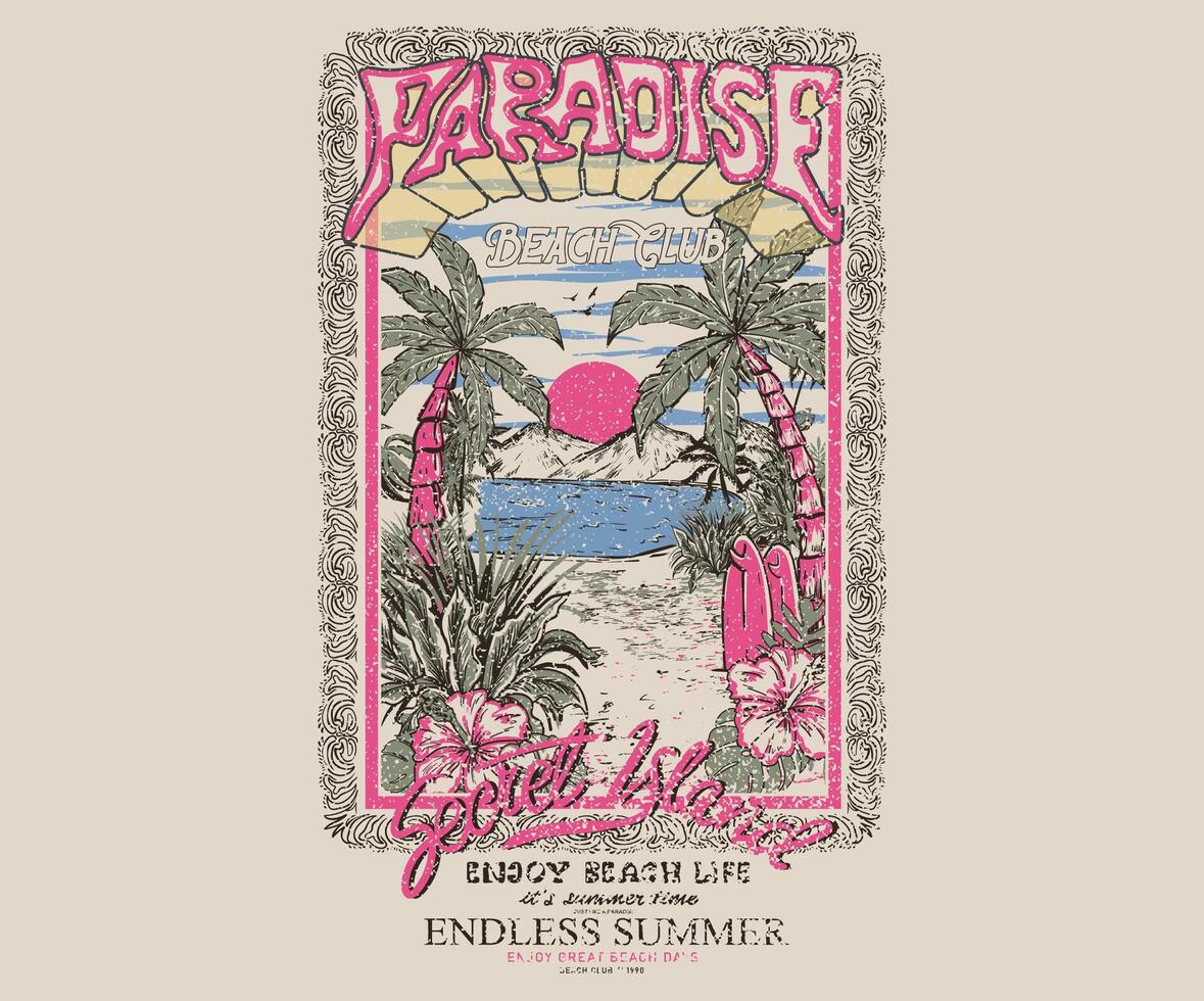 Tropical paradise. Sunshine beach summer time, sunshine print design artwork, surf club, Beach Paradise Print T-shirt Graphics Design, typography slogan on palm trees background. vector