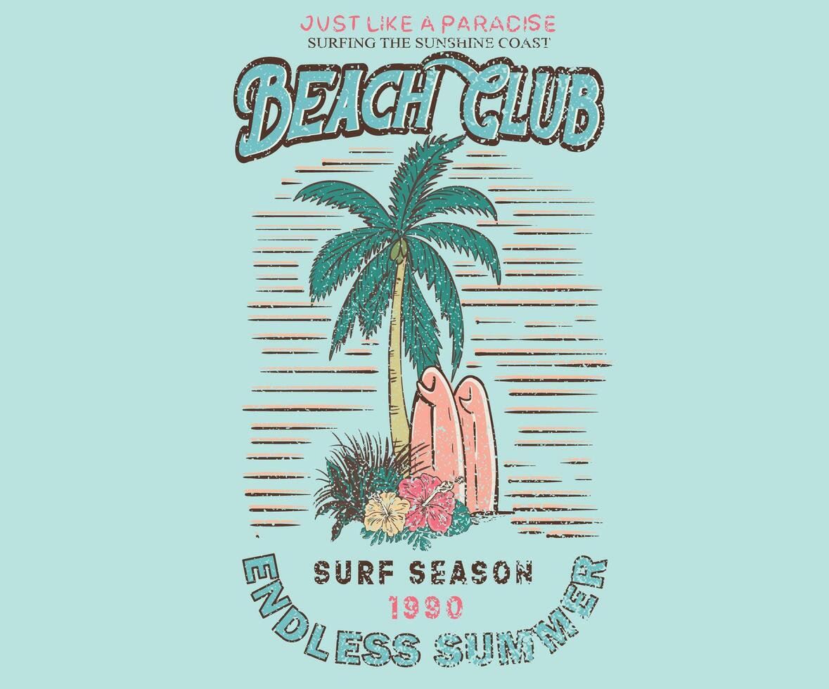 Beach club print. Endless summer design. Surfing club artwork. Palm tree design. Beach perfect wave. Just like a paradise. vector
