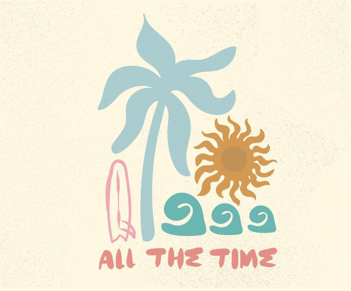 Abstract art. Palm beach club. Sunshine all the time. Summer graphic design for apparel, stickers, posters, background and others. vector