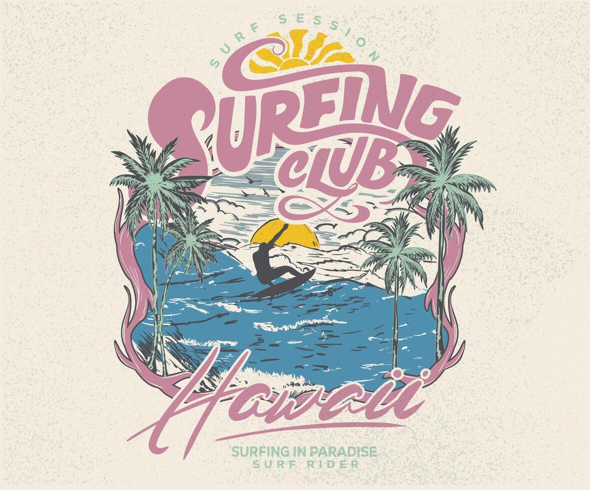 Hawaii surfing club design. Endless summer graphic print design. Tropical island artwork. Summer slogan design. Beach club artwork. vector