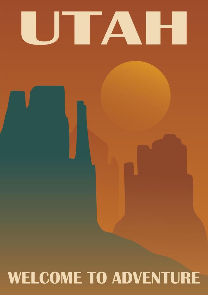 Welcome to Utah desert poster. USA theme travel placard. The Great American Desert morning landscape flat illustration. vector