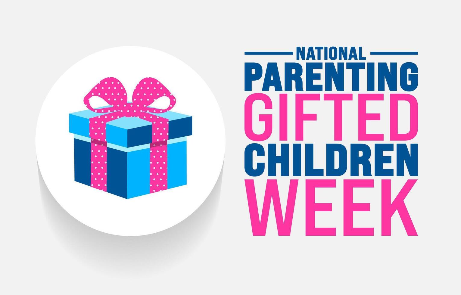 National Parenting Gifted Children Week background template. Holiday concept. Use a background, banner, placard, card, and poster design template with text inscription and standard color. vector