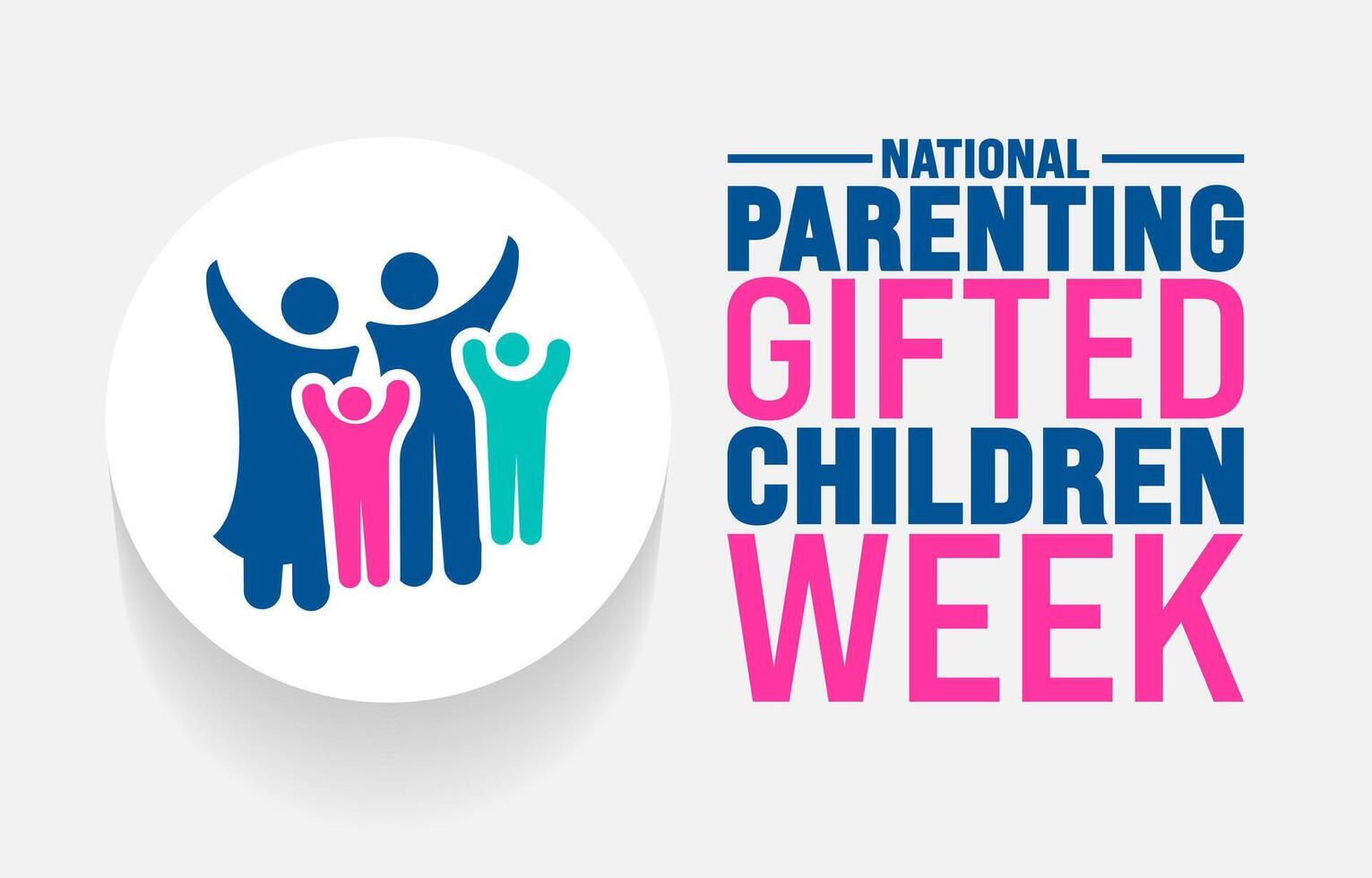 National Parenting Gifted Children Week background template. Holiday concept. Use a background, banner, placard, card, and poster design template with text inscription and standard color. vector